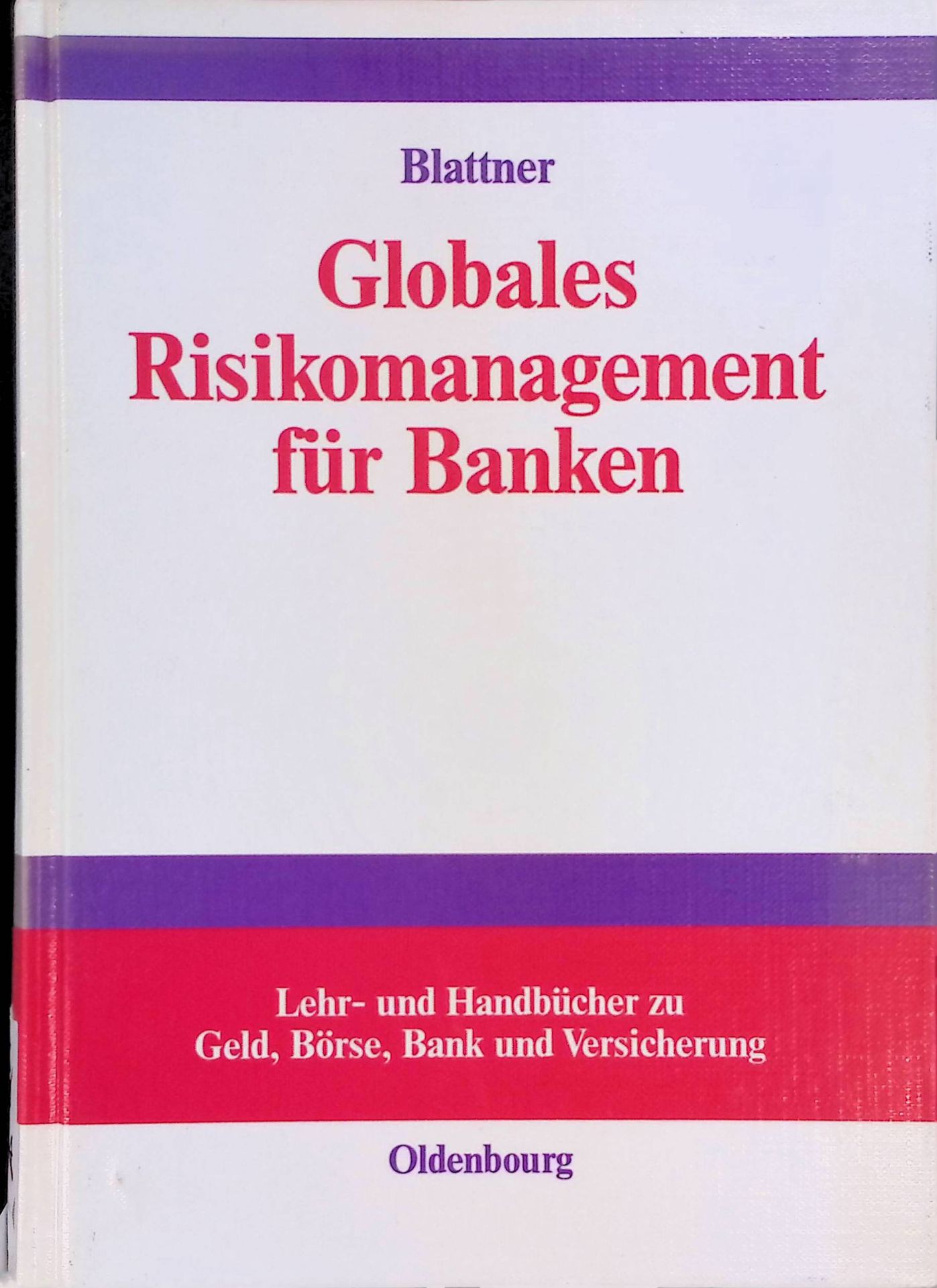 Globales Risikomanagement für Banken