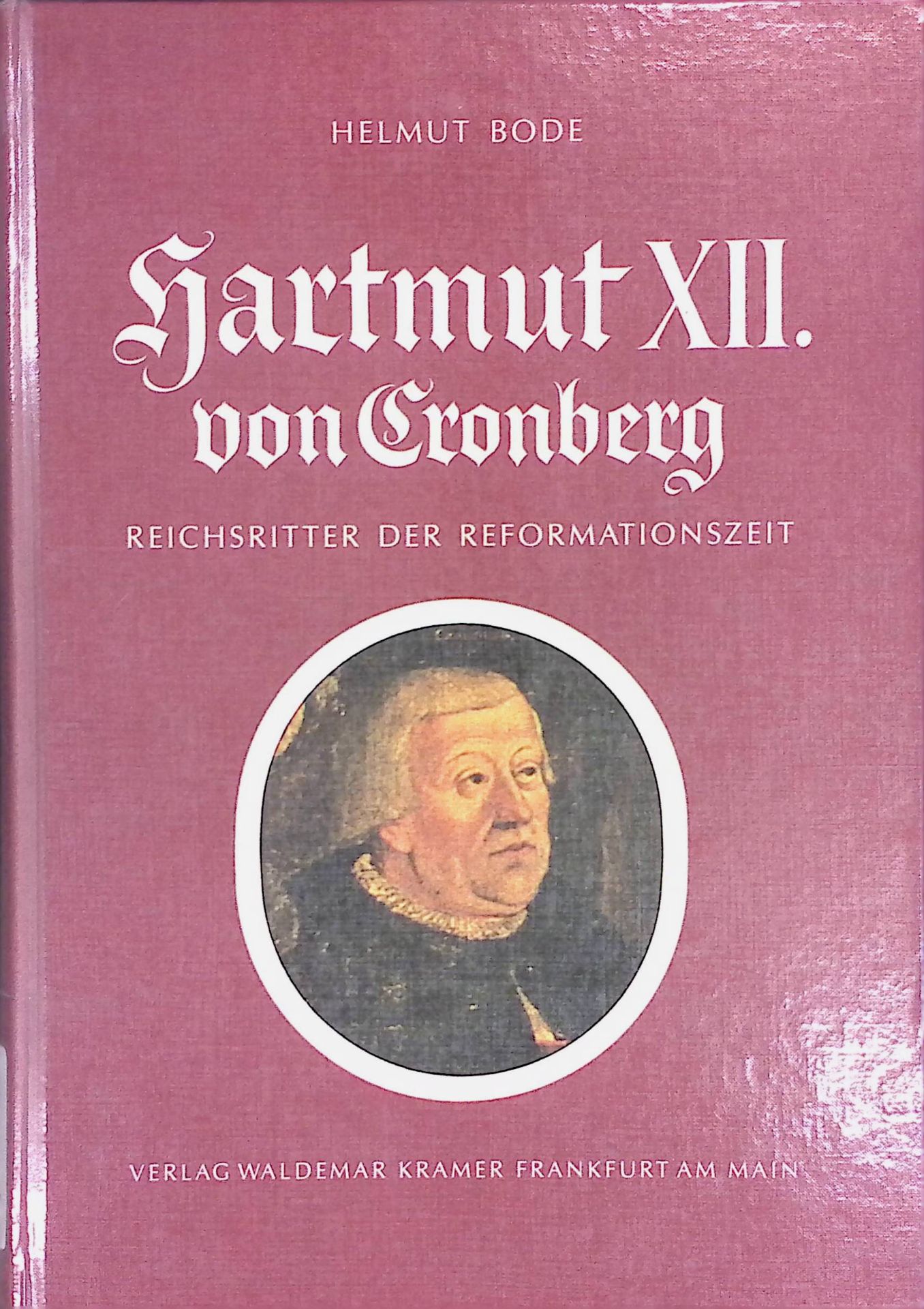 Hartmut XII. von Cronberg, Reichsritter der Reformationszeit