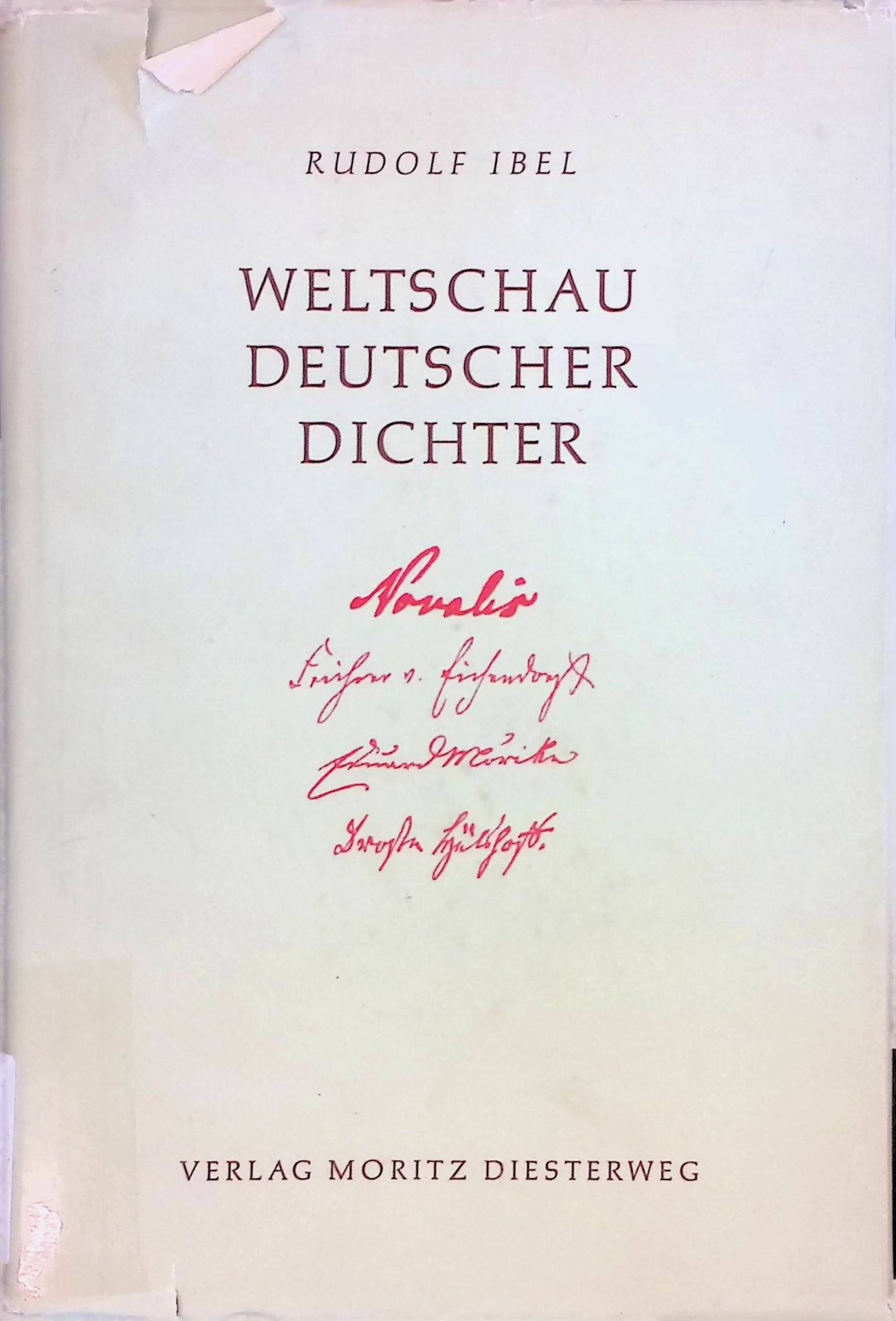 Weltschau Deutscher Dichter: Novalis, Eichendorff, Mörike, Droste-Hülshoff