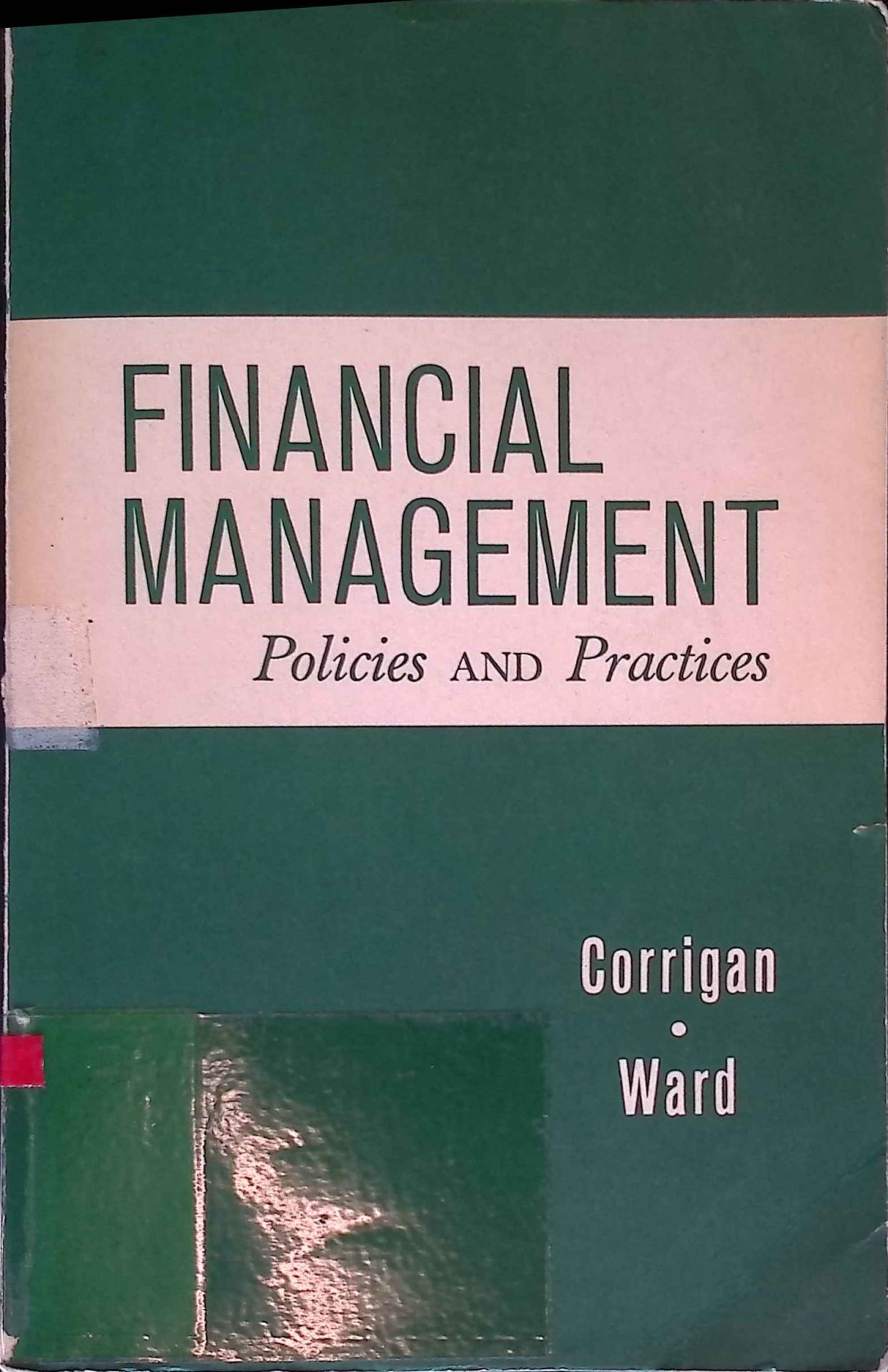 Financial Management, Policies and Practices