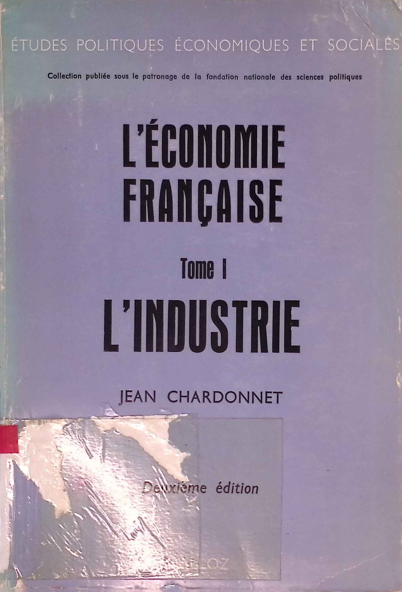 L'economie Francaise, Tome 1: L'Industrie
