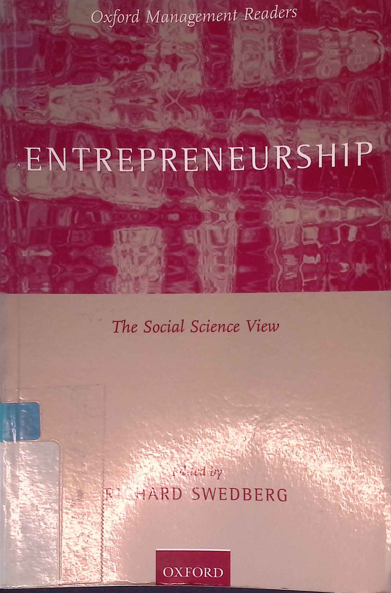 Entrepreneurship: The Social Science View