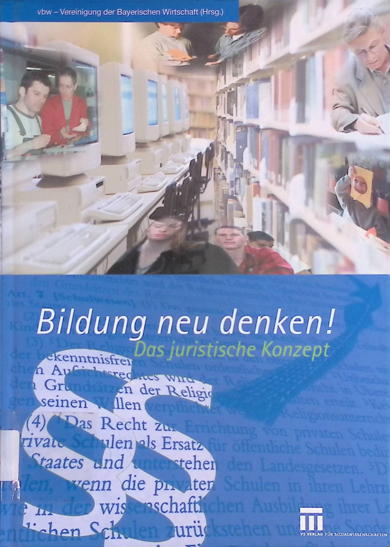 Bildung neu denken! Das juristische Konzept