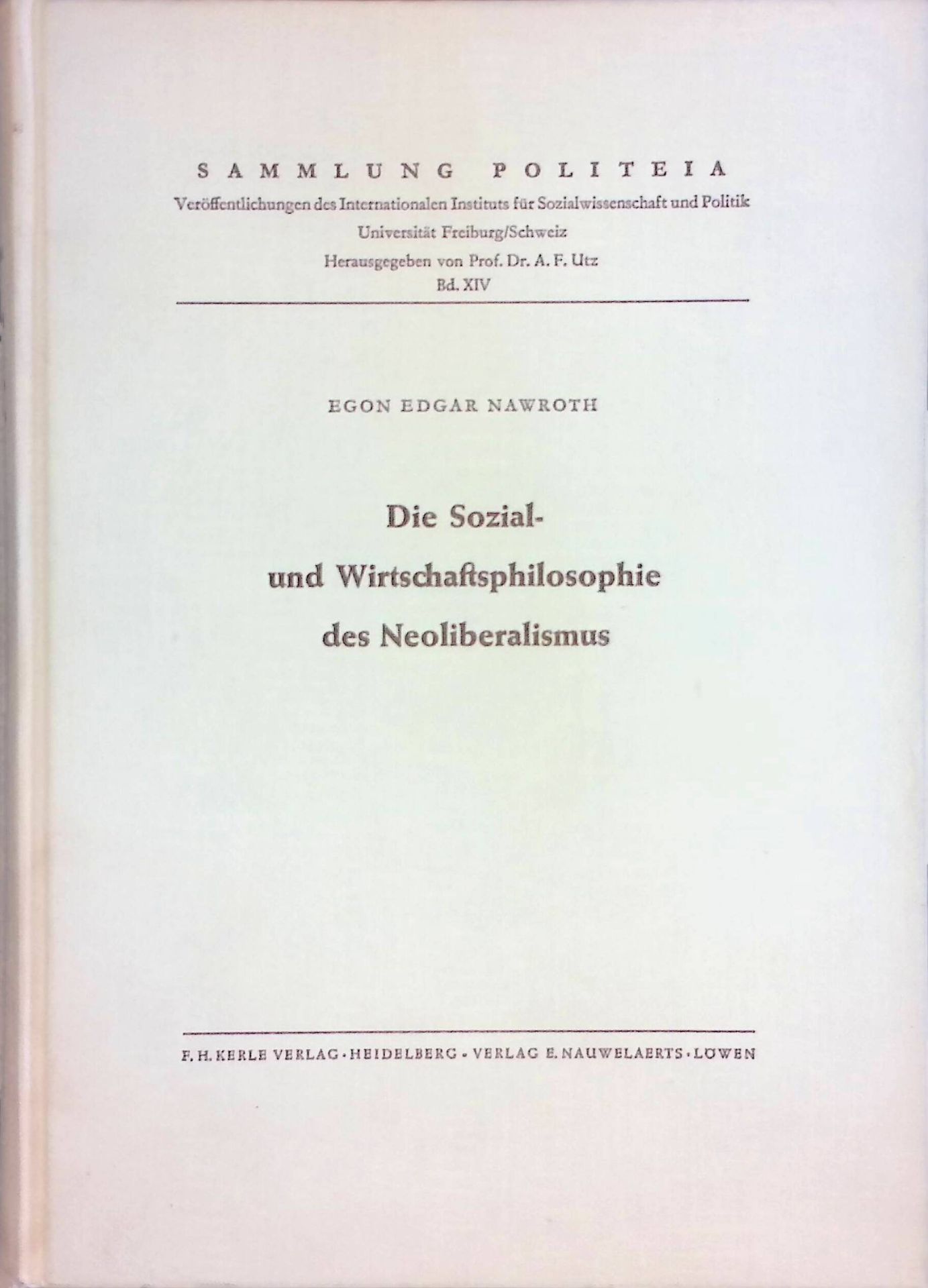 Die Sozial- und Wirtschaftsphilosophie des Neoliberalismus