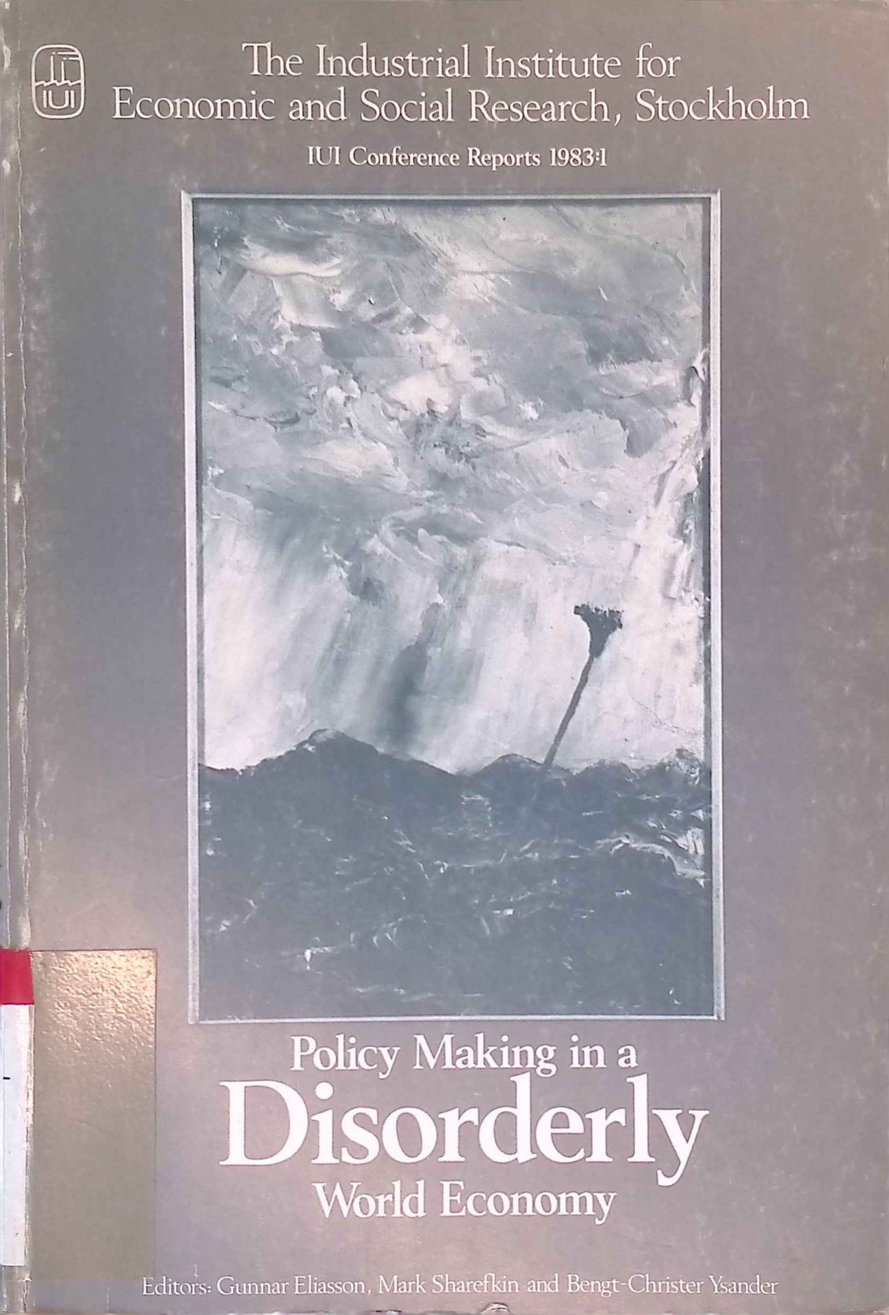 Policy Making in a Disorderly World Economy