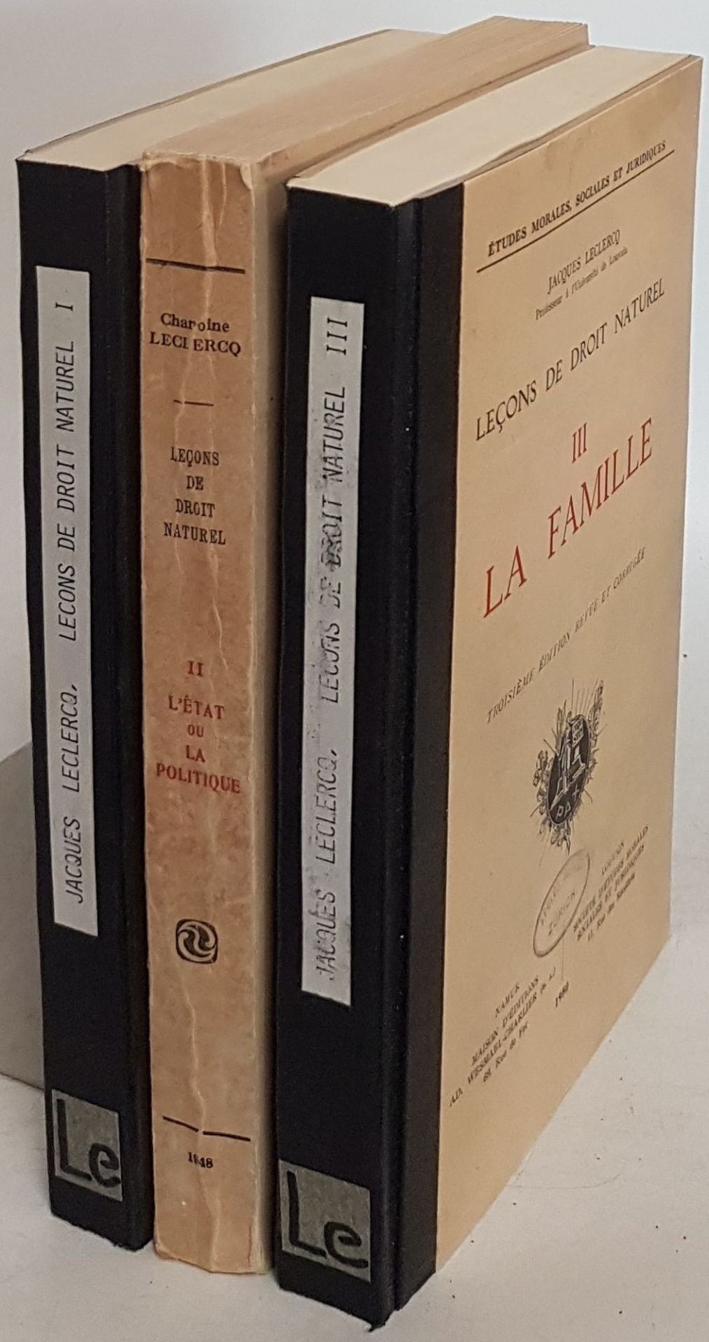 Lecons de droit naturel (3 tomes/ 3 Bände) - Tome I: Le fondement du droit et de la societe/ Tome II: L'etat ou la politique/ Tome III: La famille