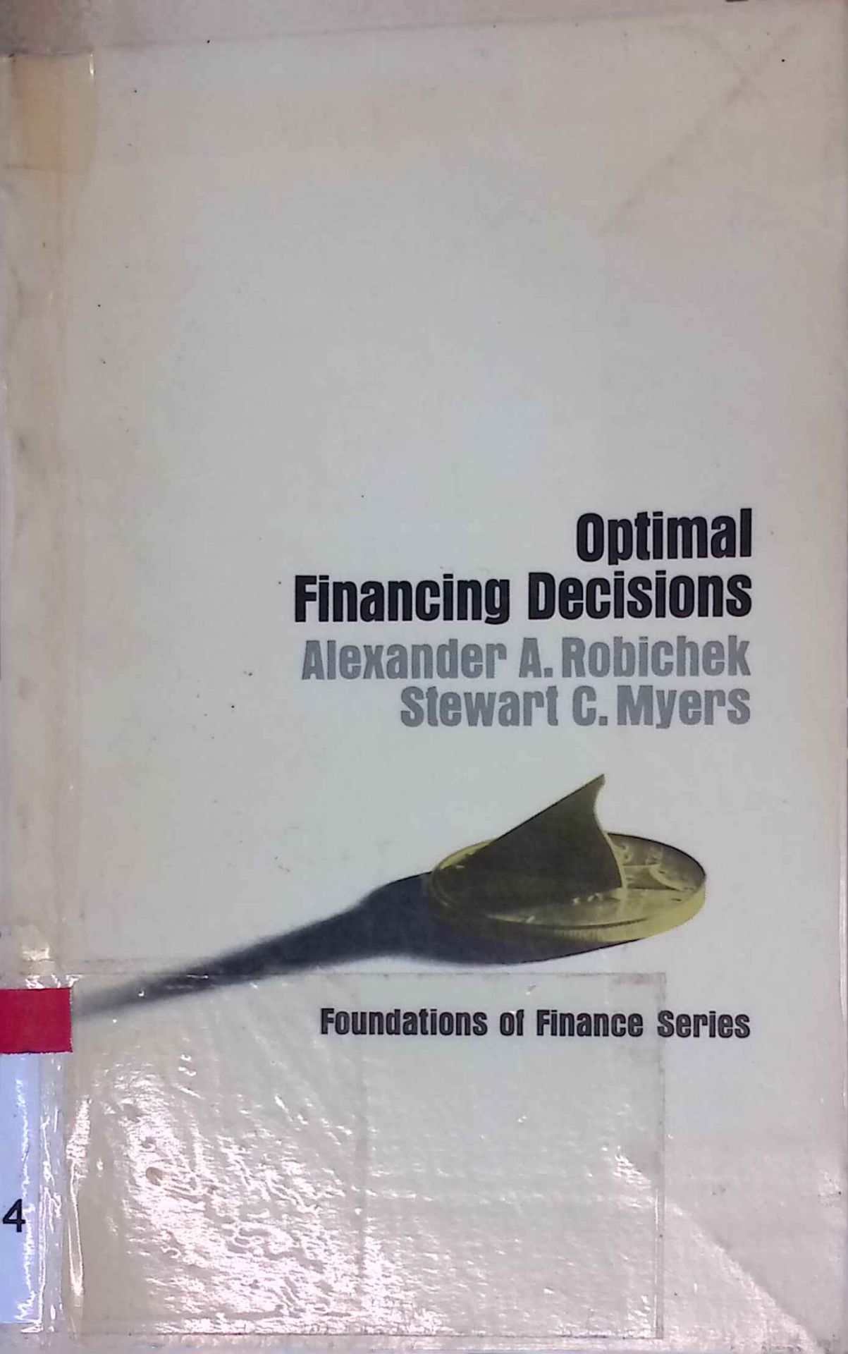 Optimal Financing Decisions