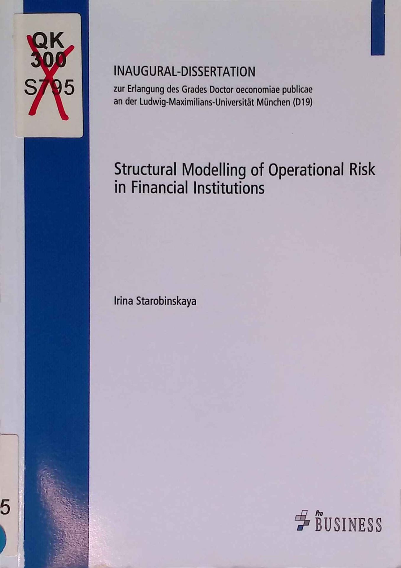 Structural Modelling of Operational Risk in Financial Institutions