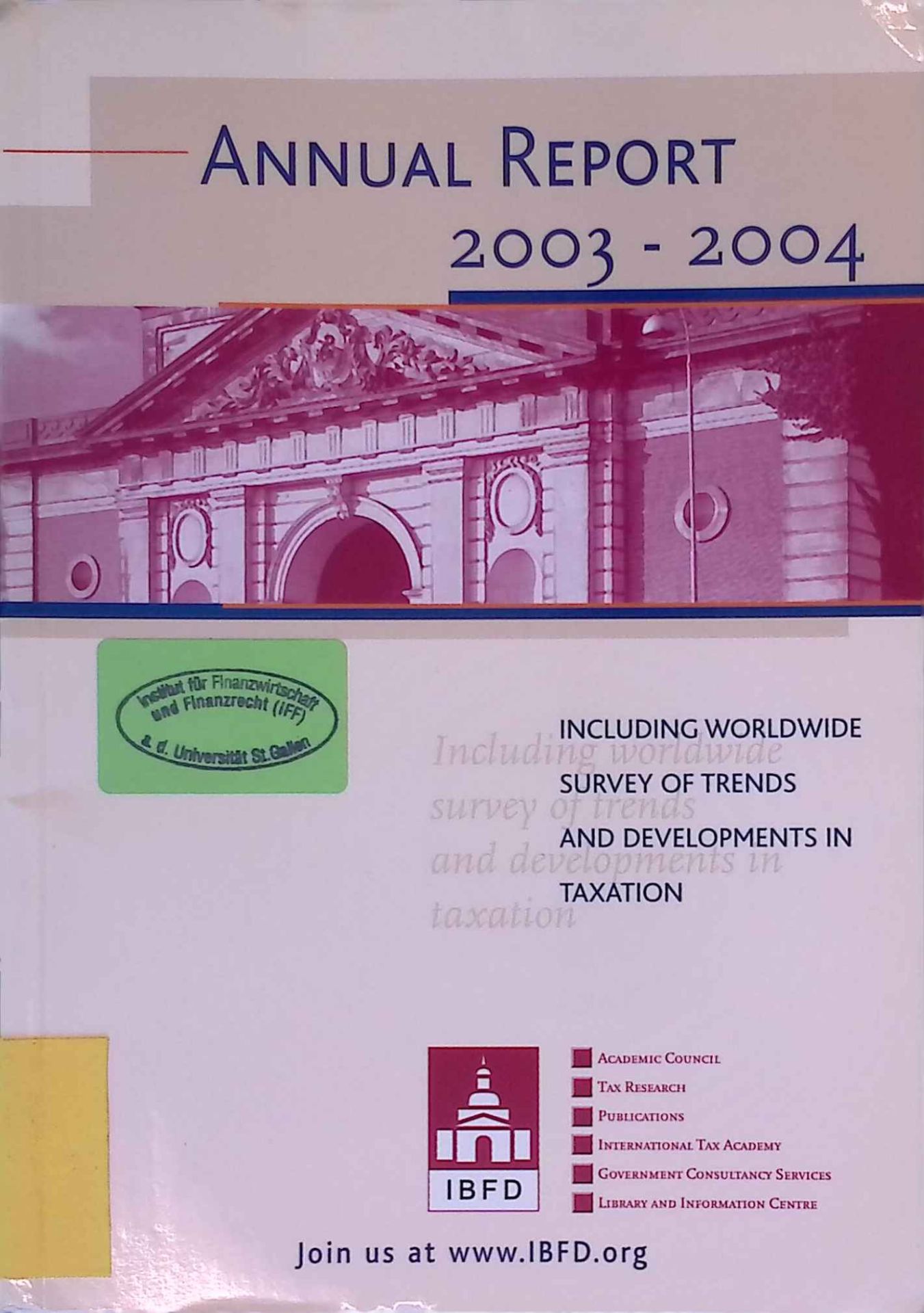 2003-2004 Annual Report Including Worldwide Survey of Trends and Developments in Taxation