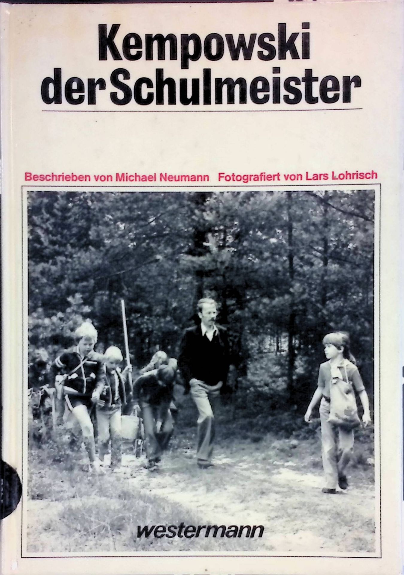 Kempowski der Schulmeister