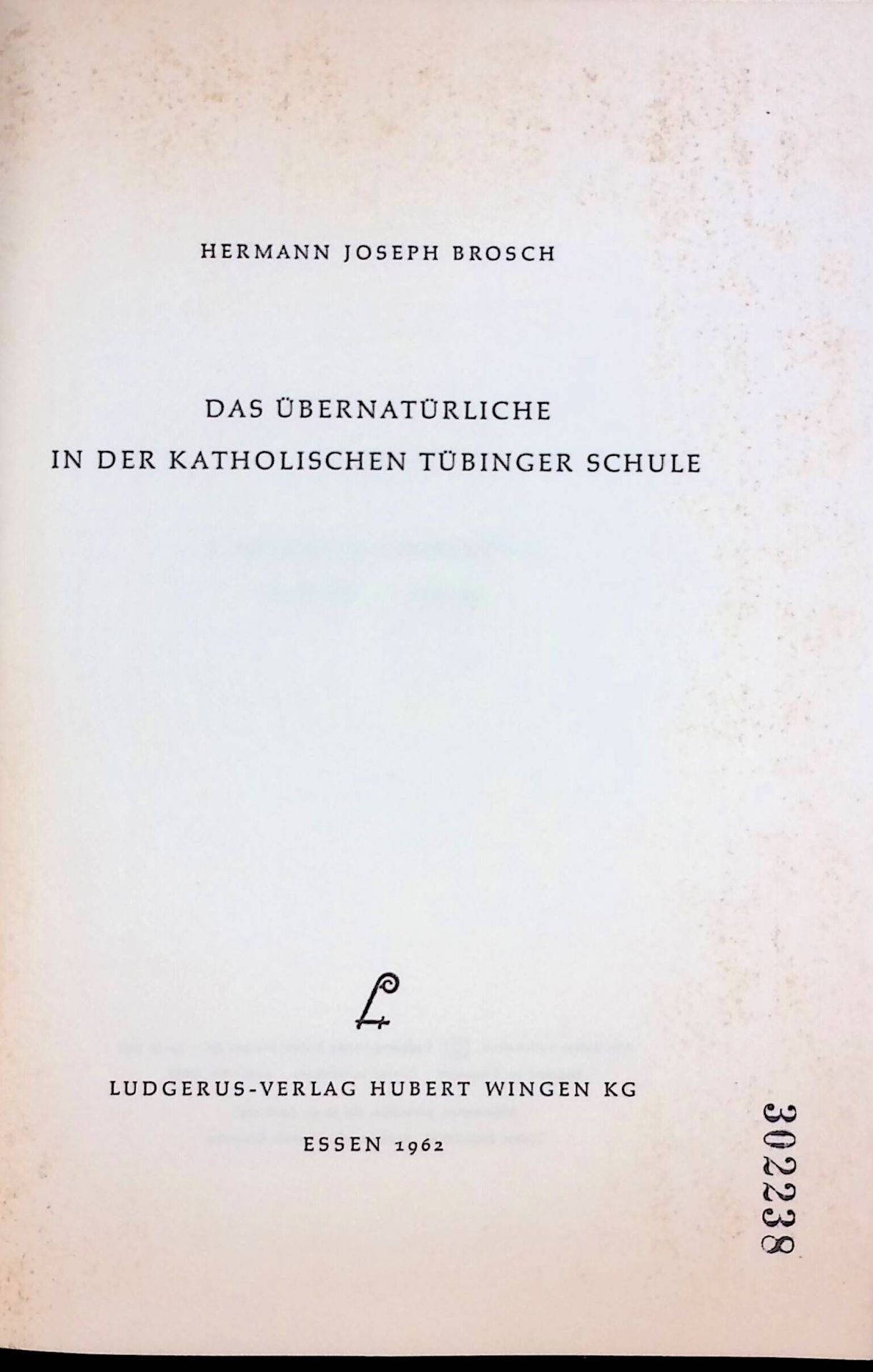 Das Übernatürliche in der katholischen Tübinger Schule