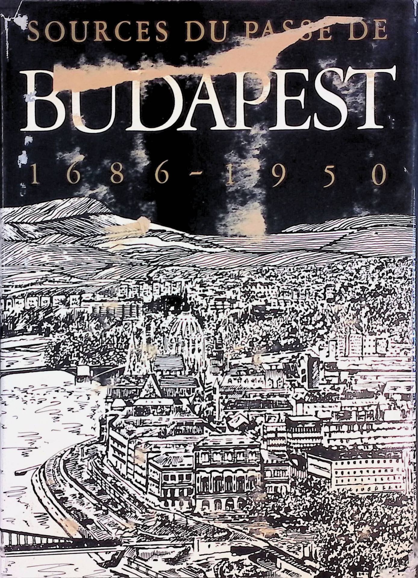 Sources relatives a L'Histoire de Buda, Peste et Óbuda 1686-1873
