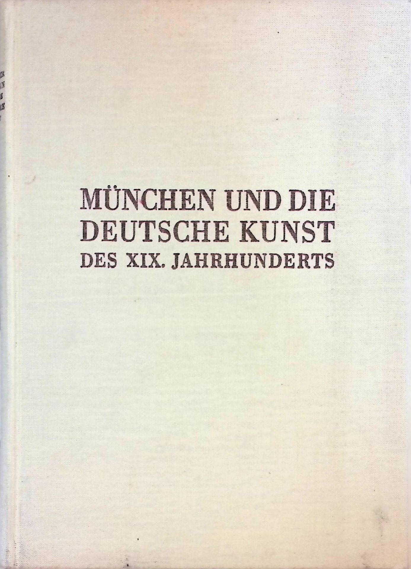 München und die deutsche Kunst des 19. Jahrhunderts