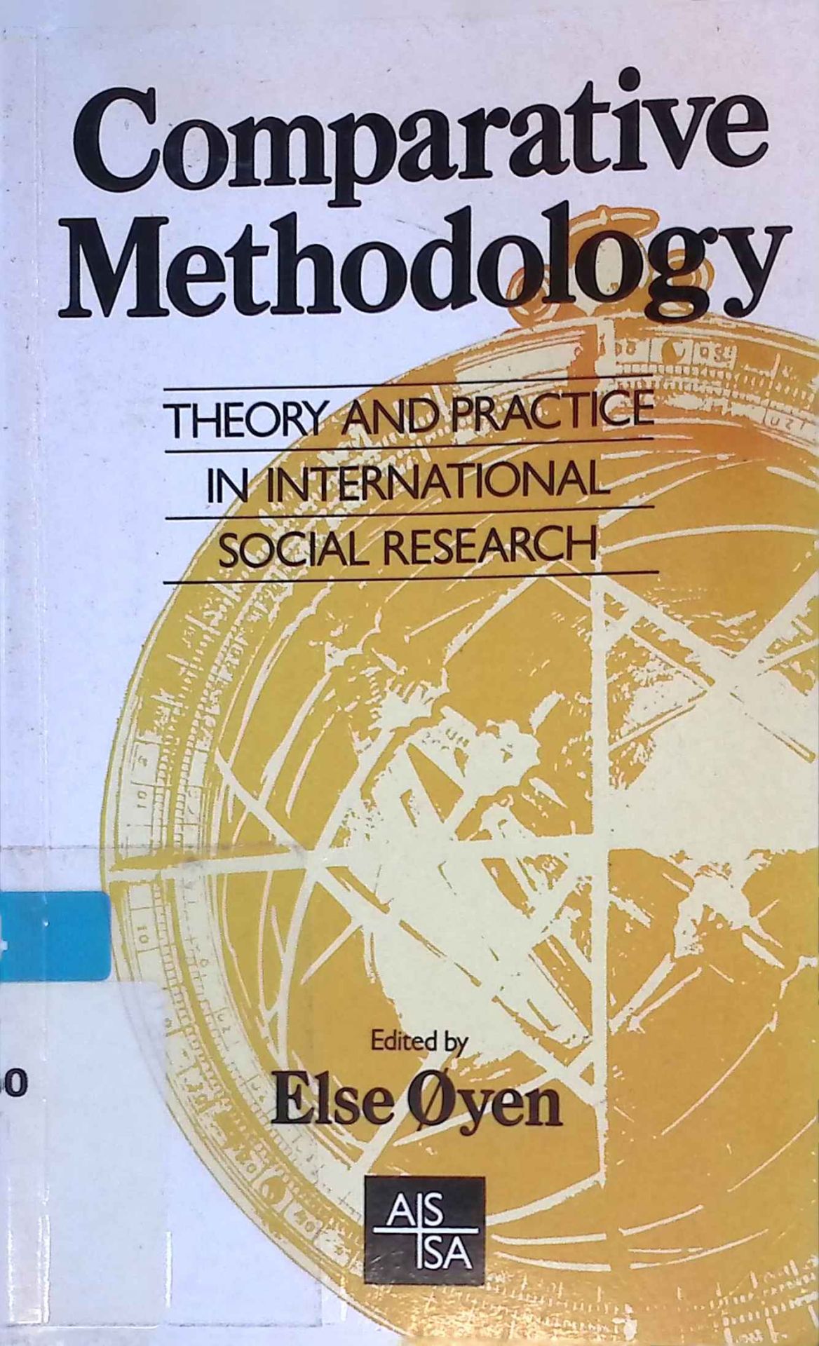 Comparative Methodology: Theory and Practice in International Social Research