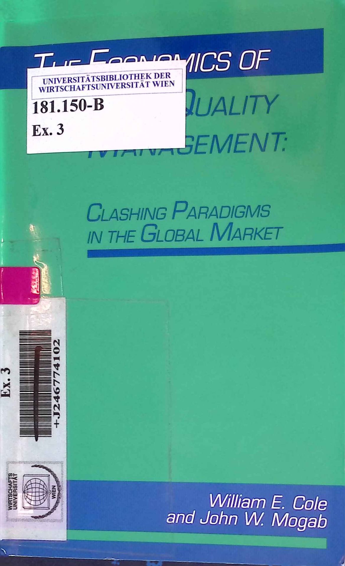The Economics of Total Quality Management: Clashing Paradigms in the Global Market