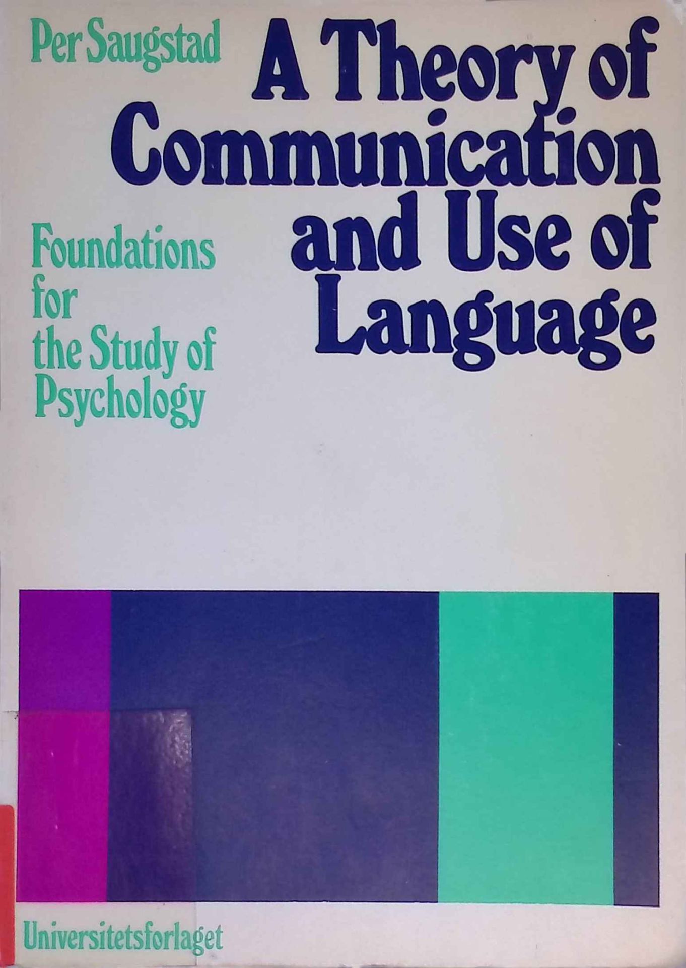 Theory of Communication and Use of Language