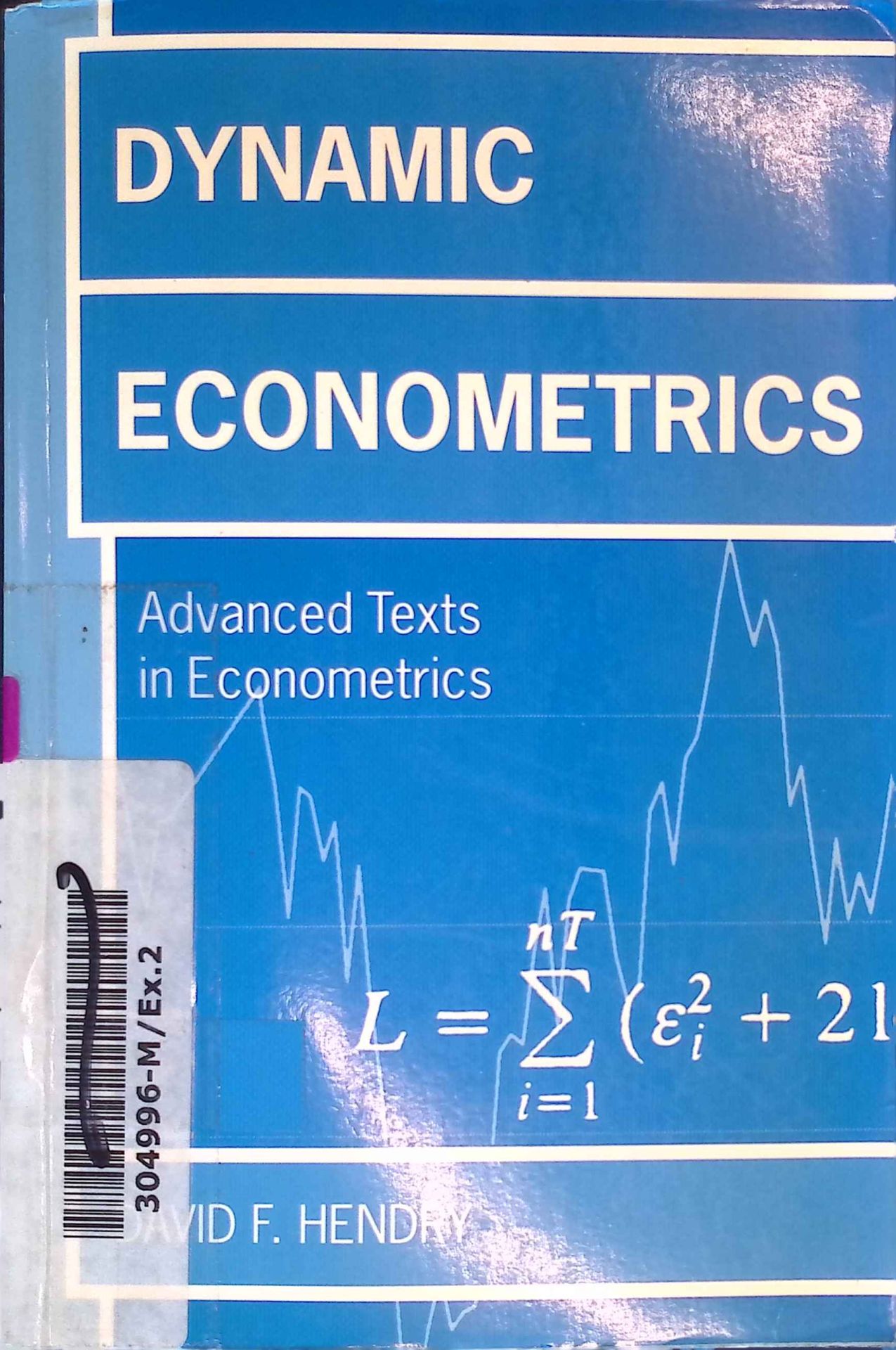 Dynamic Econometrics.Advanced Texts in Econometrics