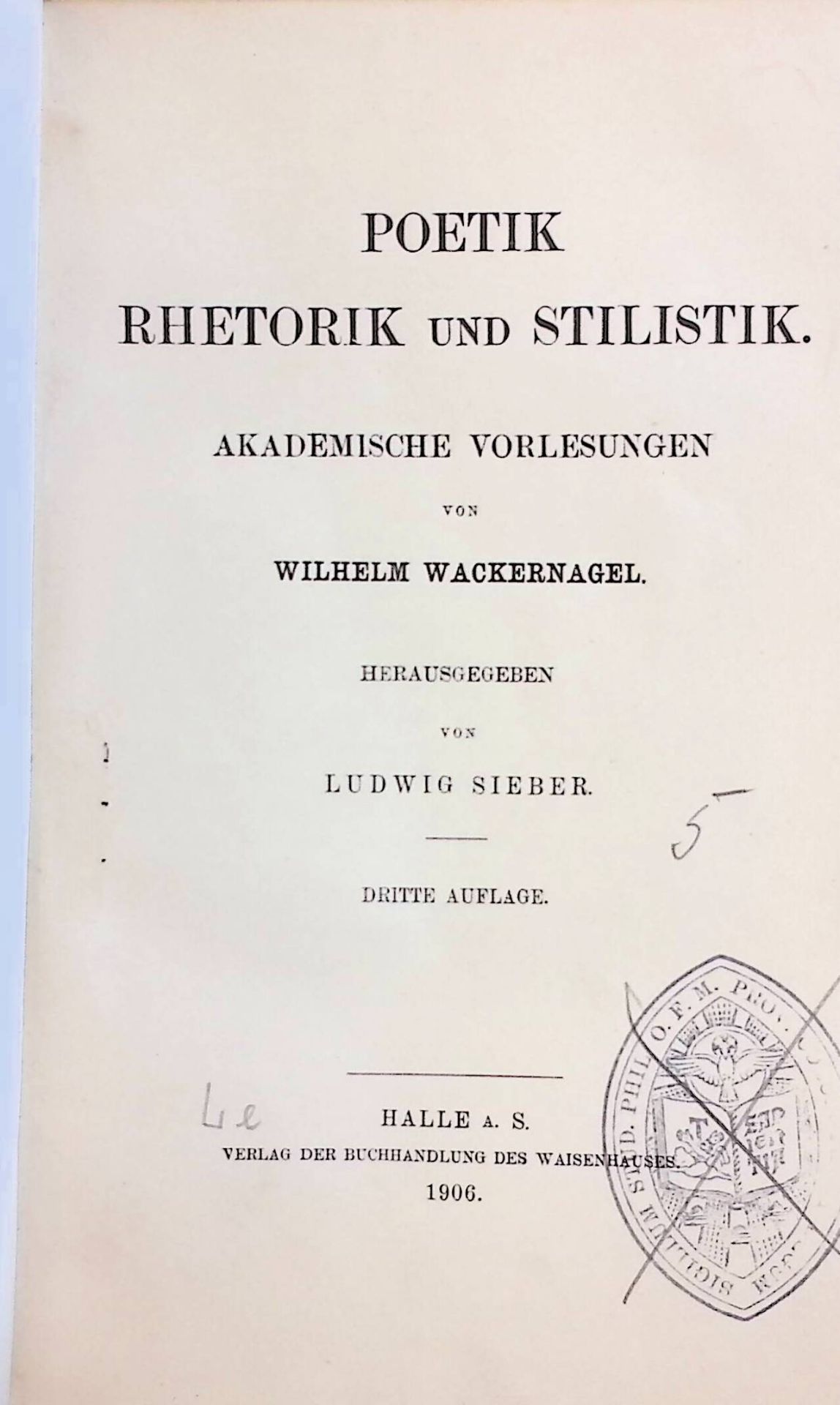 Poetik, Rhetorik und Stilistik. Akademische Vorlesungen