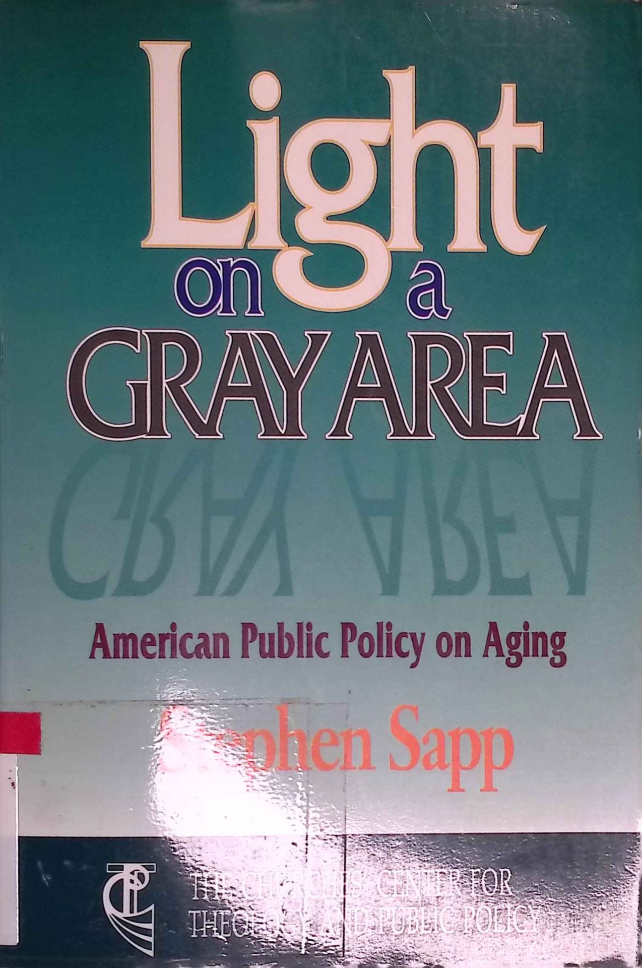 Light on a Gray Area: American Public Policy on Aging