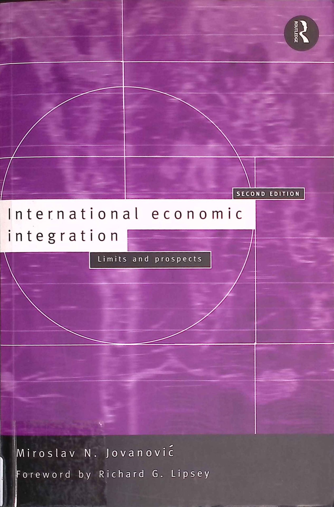 International Economic Integration: Limits and Prospects