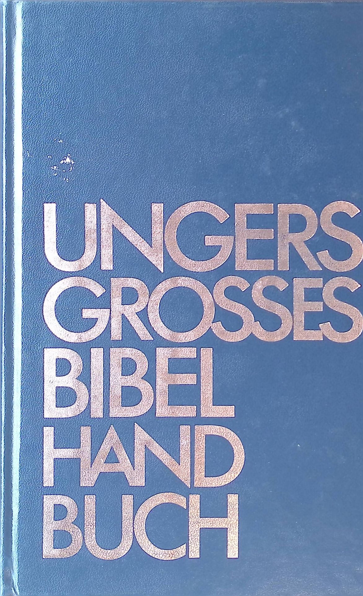 Ungers grosses Bibelhandbuch