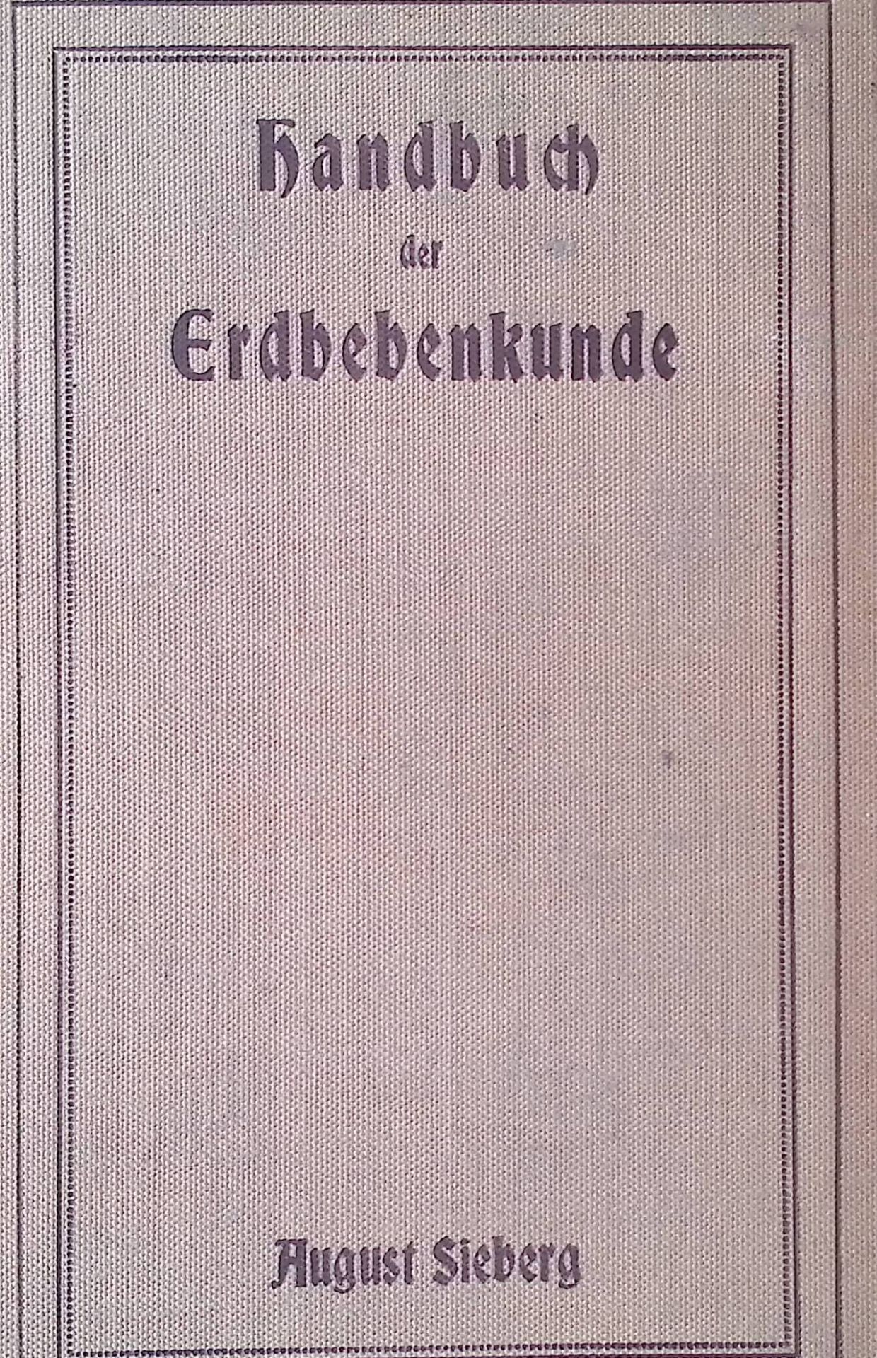 Handbuch der Erdbebenkunde
