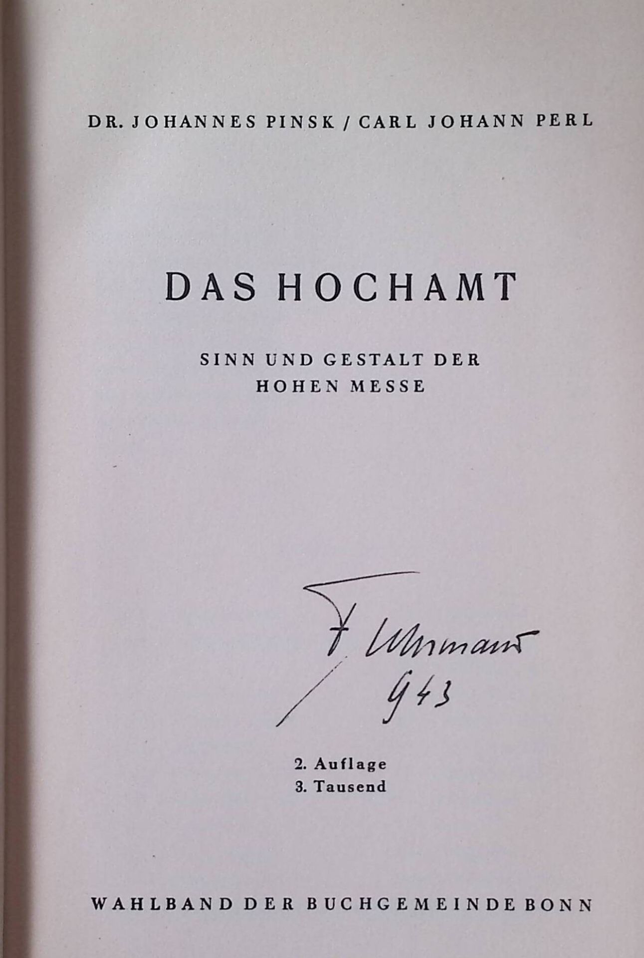 Das Hochamt: Sinn und Gestalt der Hohen Messe