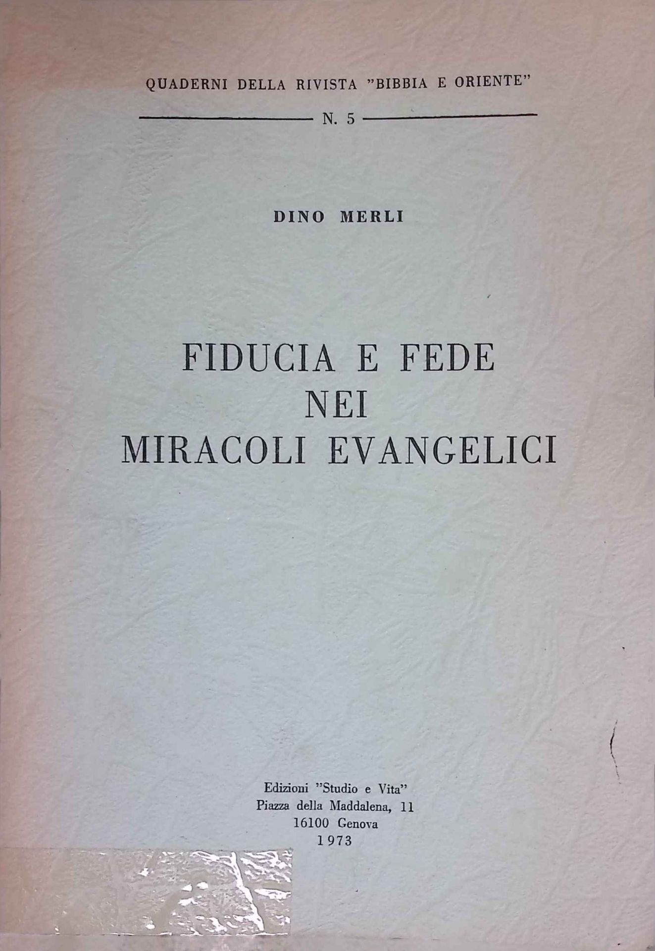 Fiducia e fede nei Miracoli Evangelici