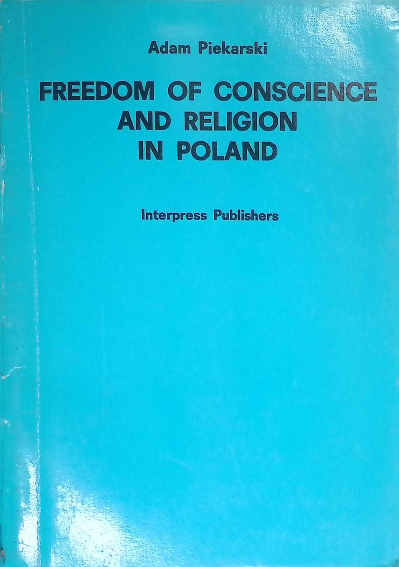Freedom of Conscience and Religion in Poland
