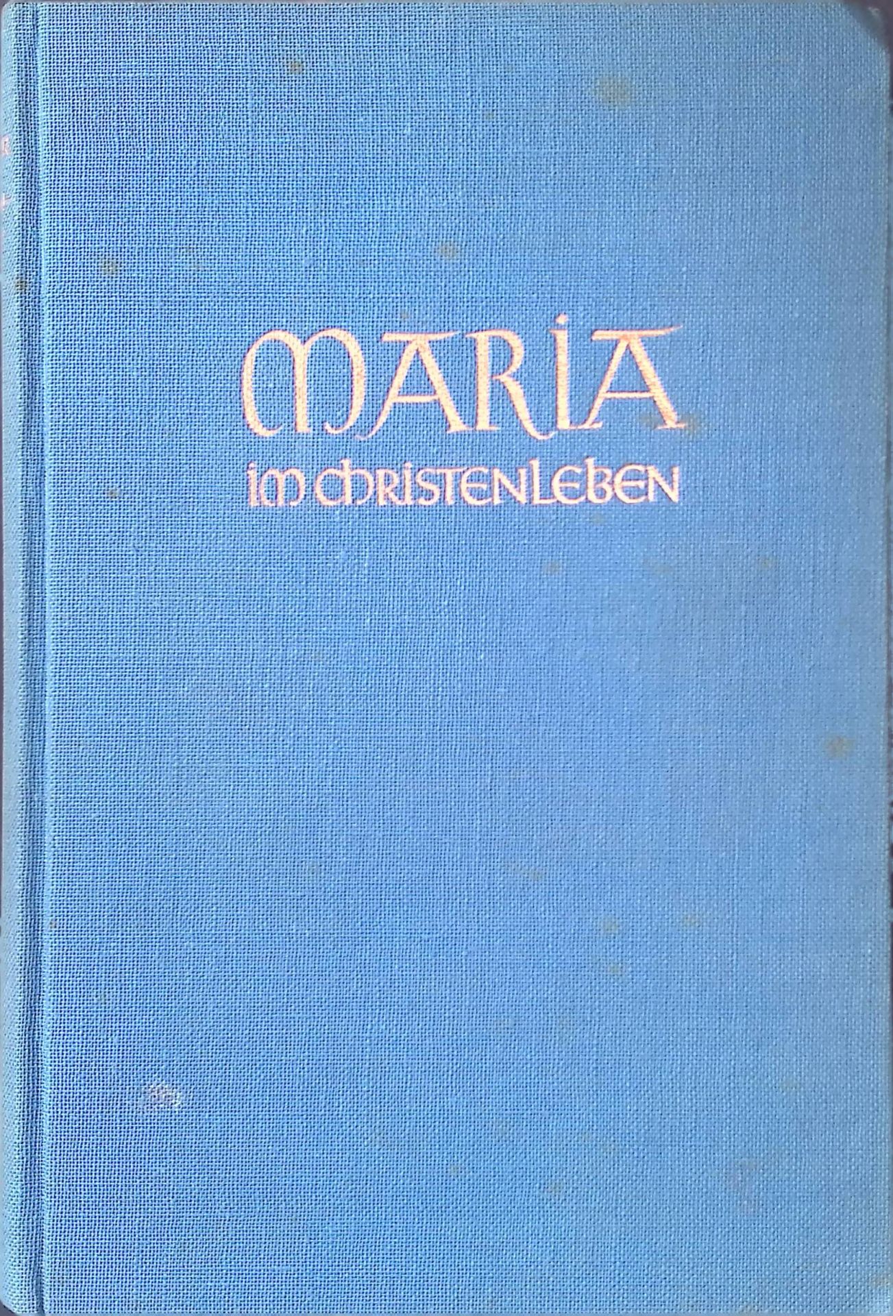 Maria im Christenleben