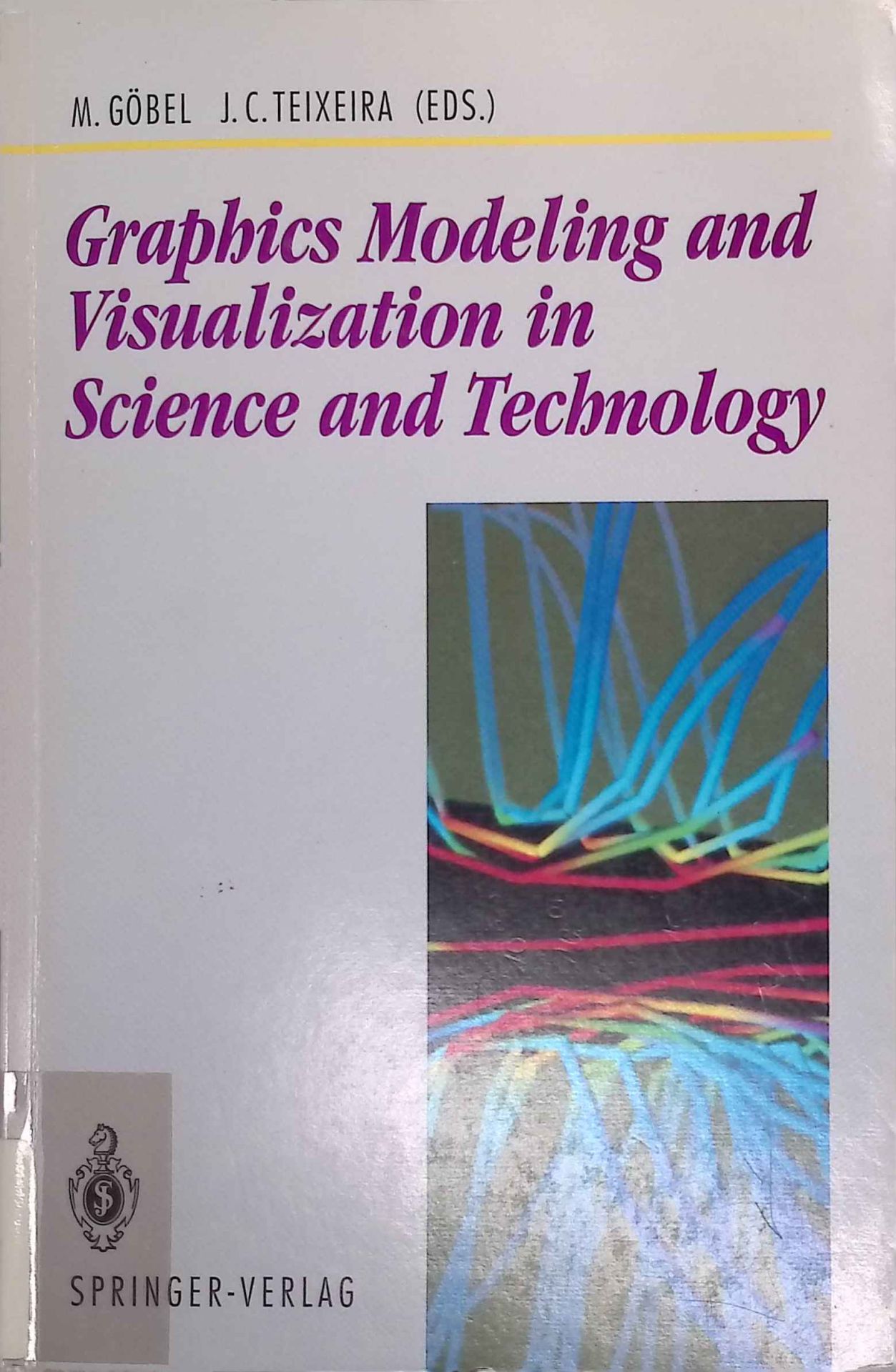 Graphics Modeling and Visualization in Science and Technology