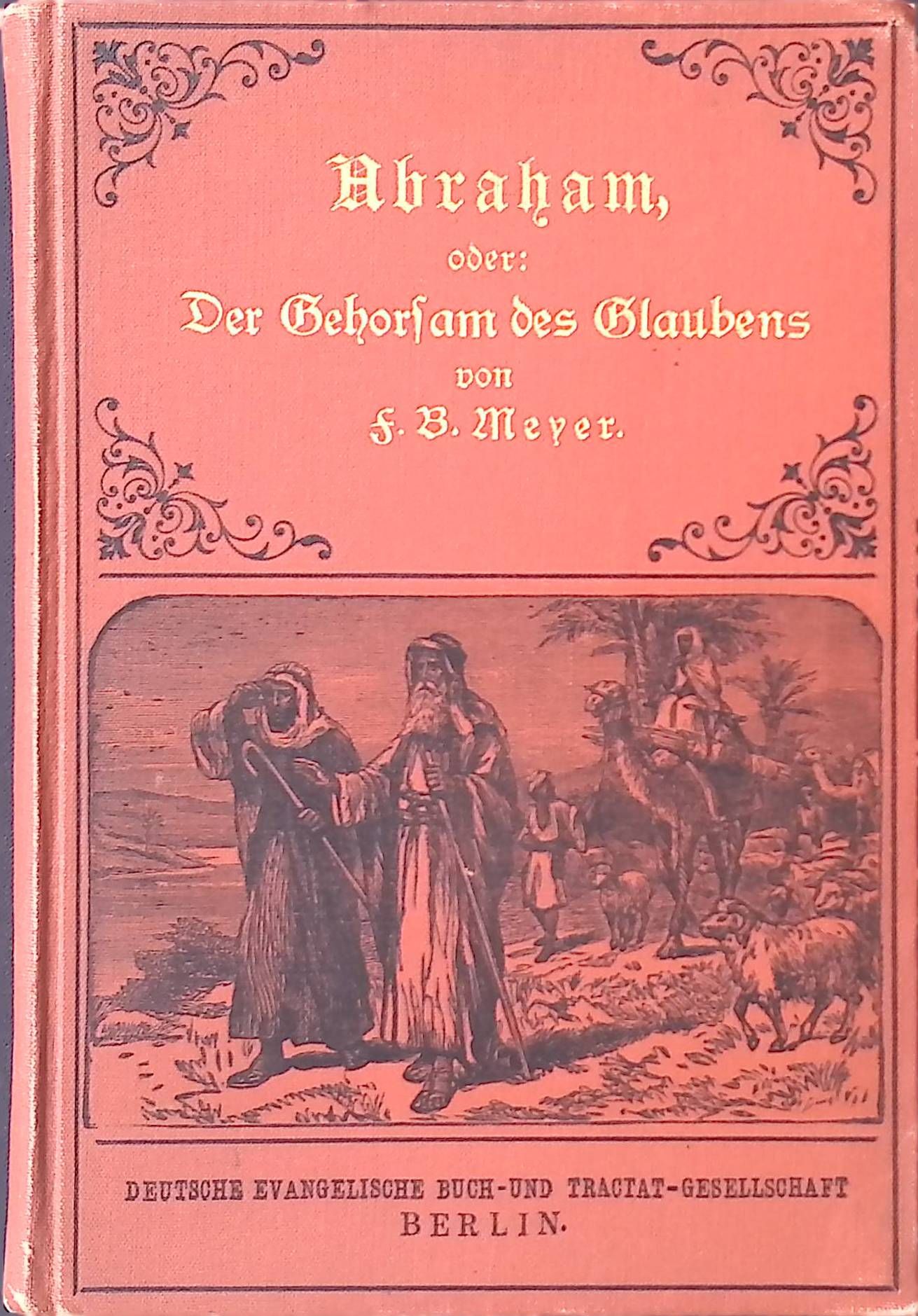 Abraham, oder: Der Gehorsam des Glaubens