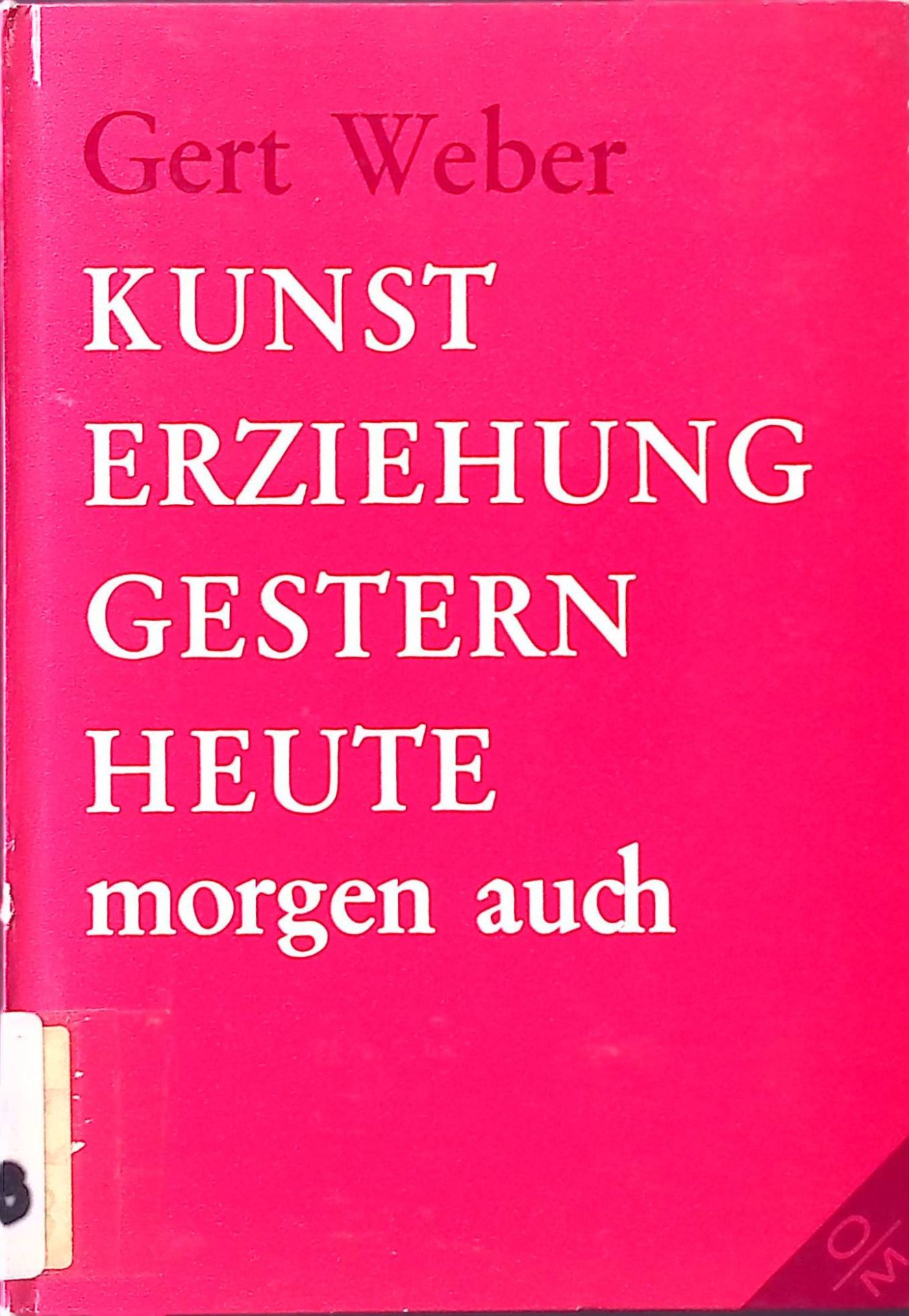 Kunsterziehung - gestern, heute, morgen auch