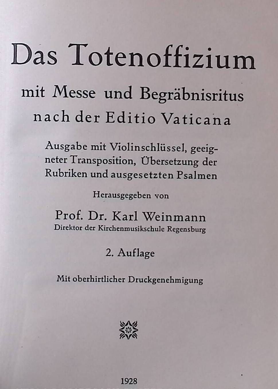 Das Totenoffizium mit Messe und Begräbnisritus nach der Editio Vaticana