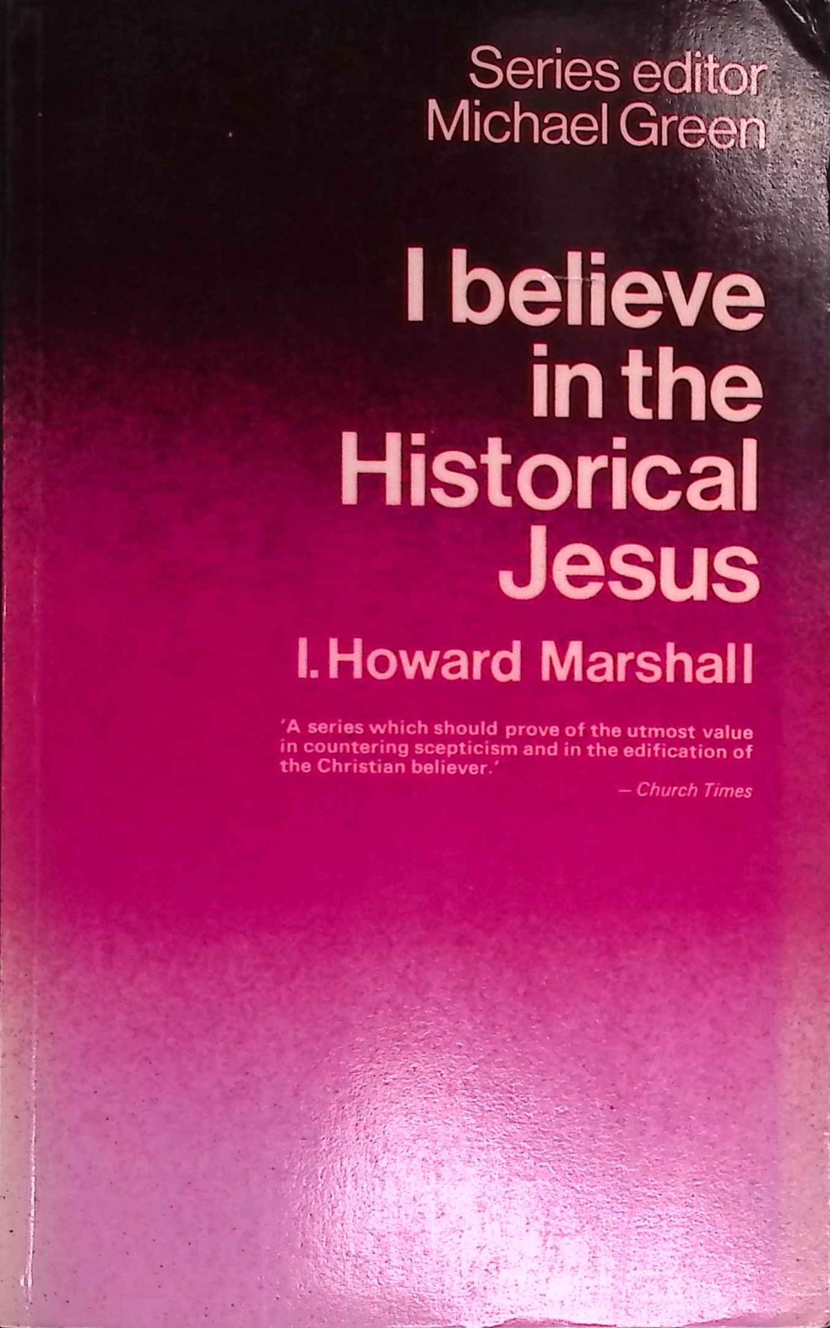 I Believe in the Historical Jesus