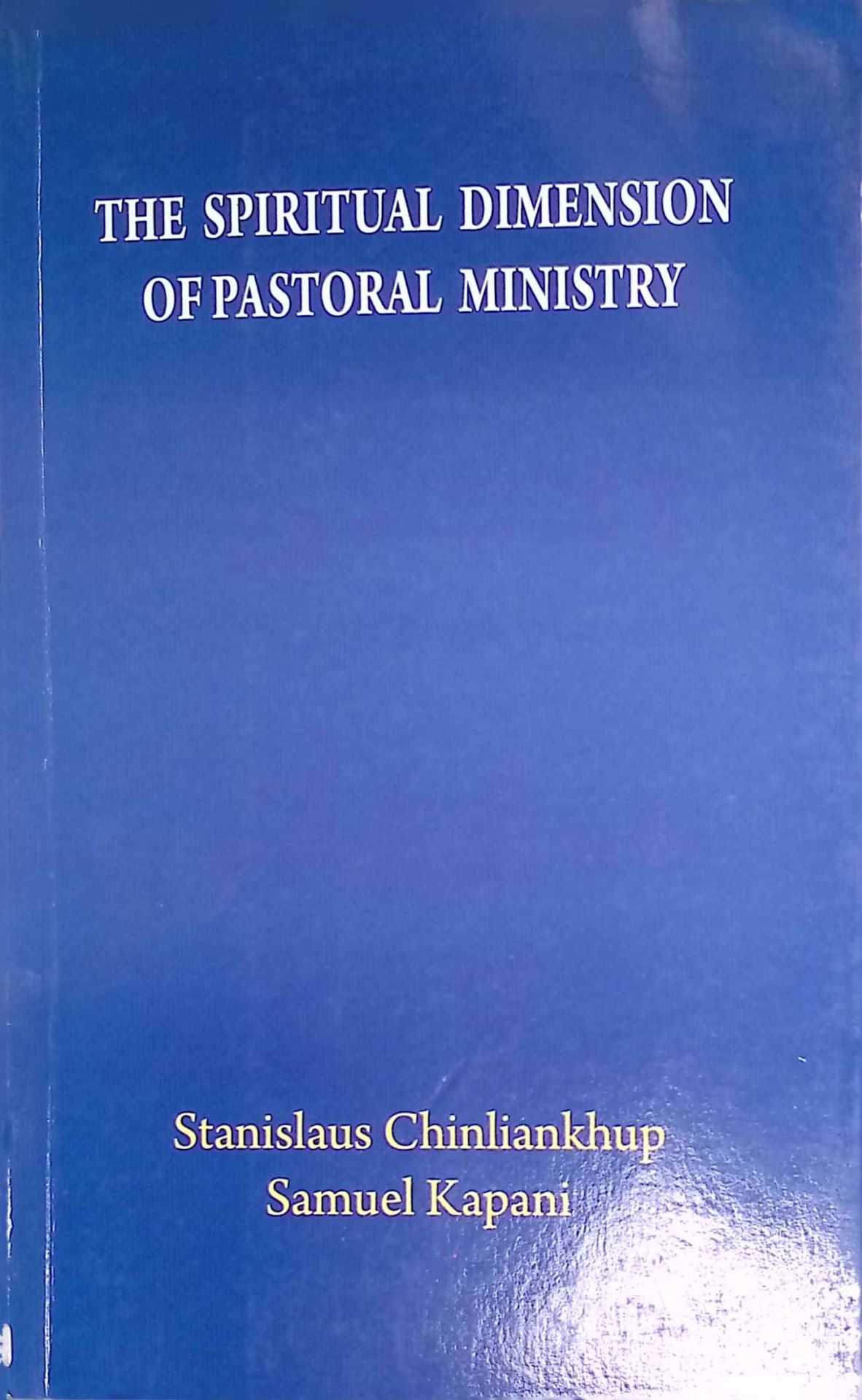 The Spiritual Dimension of Pastoral Ministry