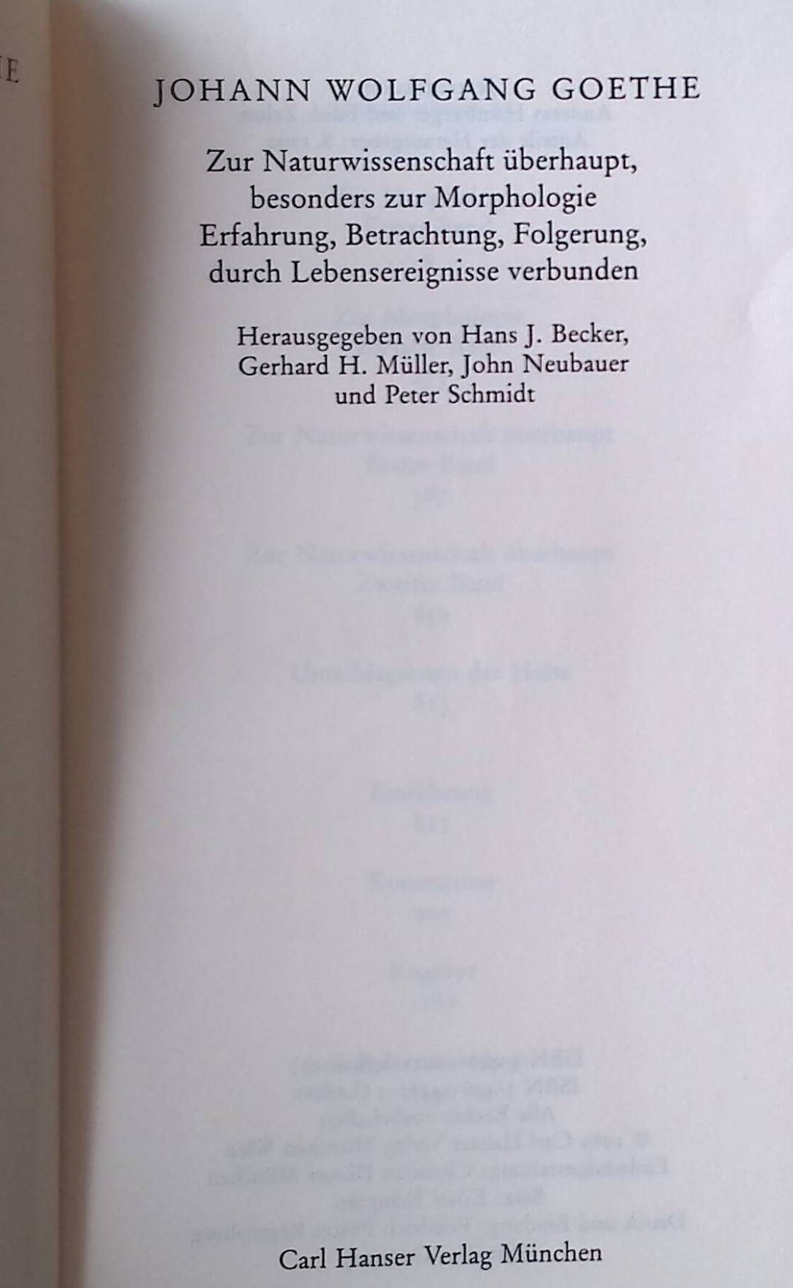 Zur Naturwissenschaft überhaupt, besonders zur Morphologie. Erfahrung, Betrachtung, Folgerung, durch Lebensereignisse verbunden