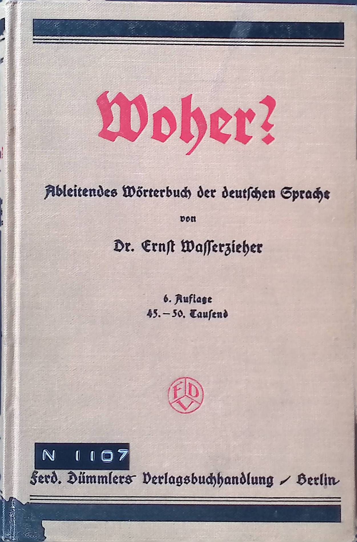 Woher? Ableitendes Wörterbuch der deutschen Sprache