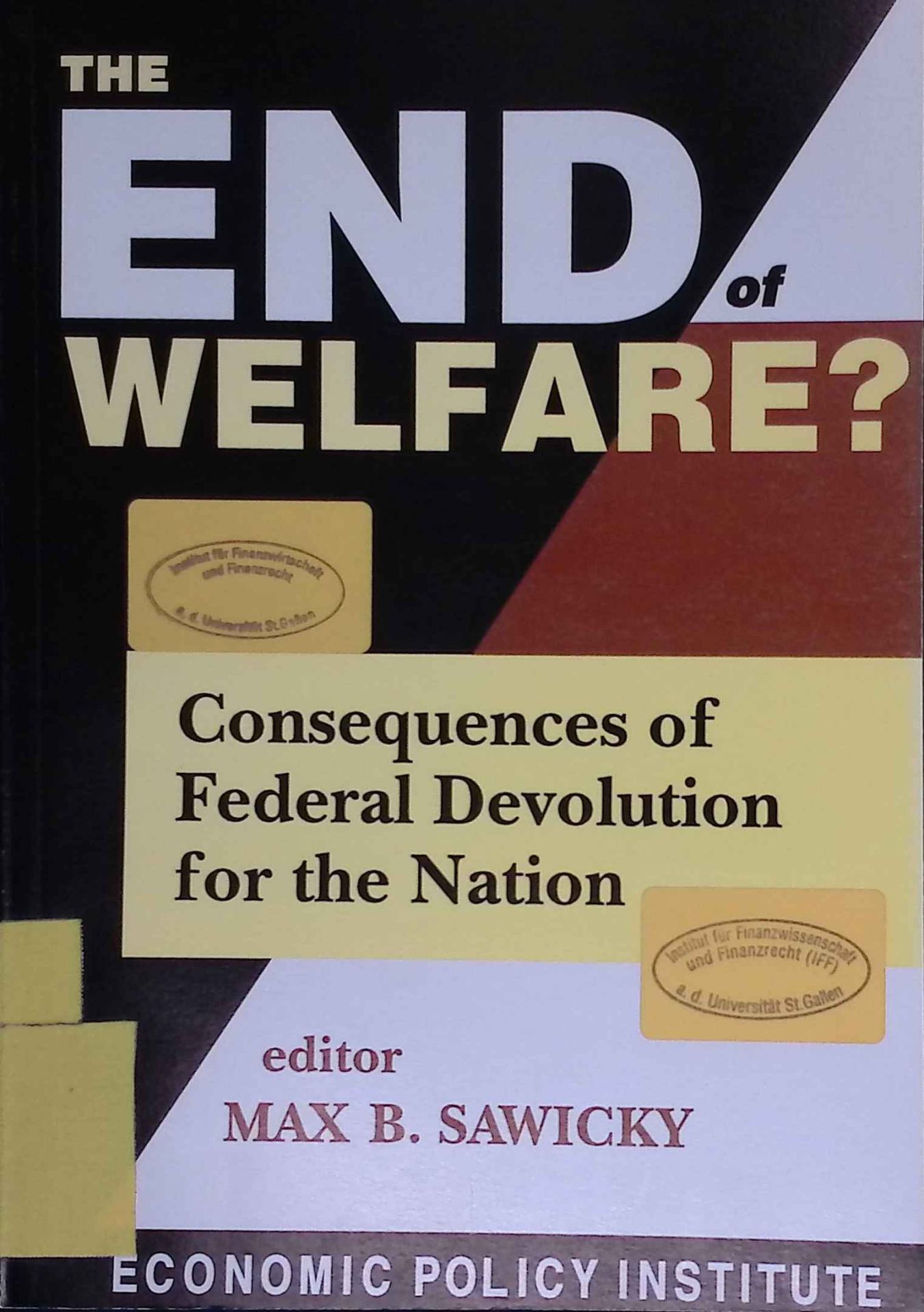 The End of Welfare?: Consequences of Federal Devolution for the Nation