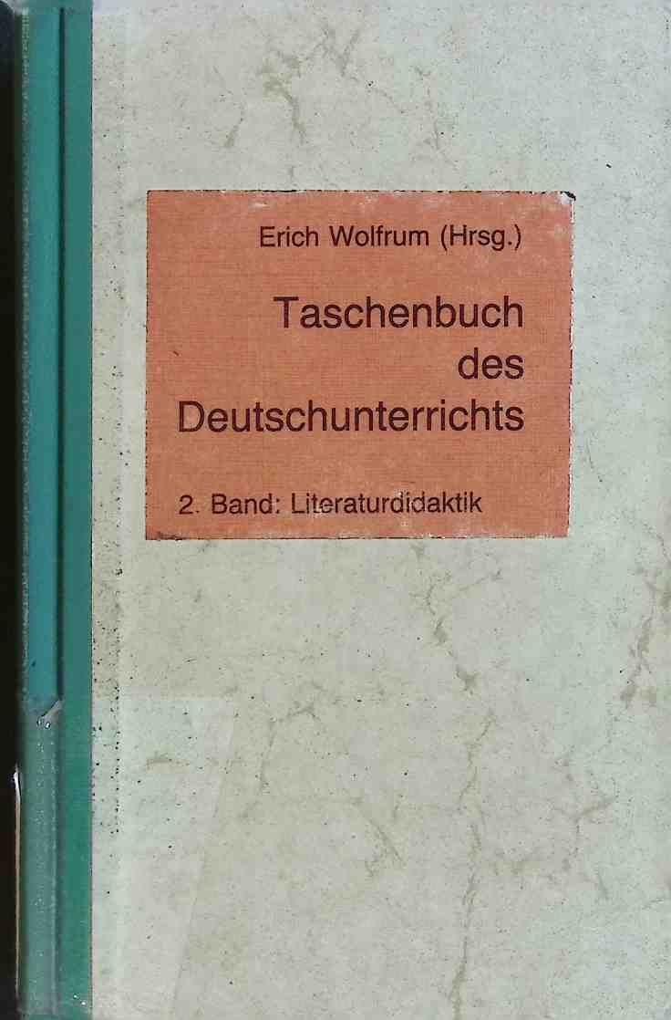 Taschenbuch des Deutschunterrichts. - Bd. 2. - Literaturdidaktik