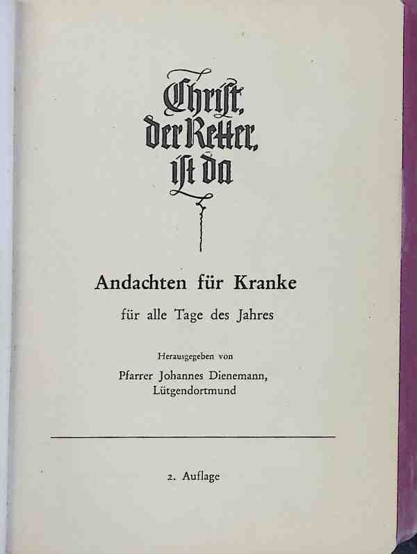 Christ, der Retter ist da : Andachten für Kranke für alle Tage des Jahres