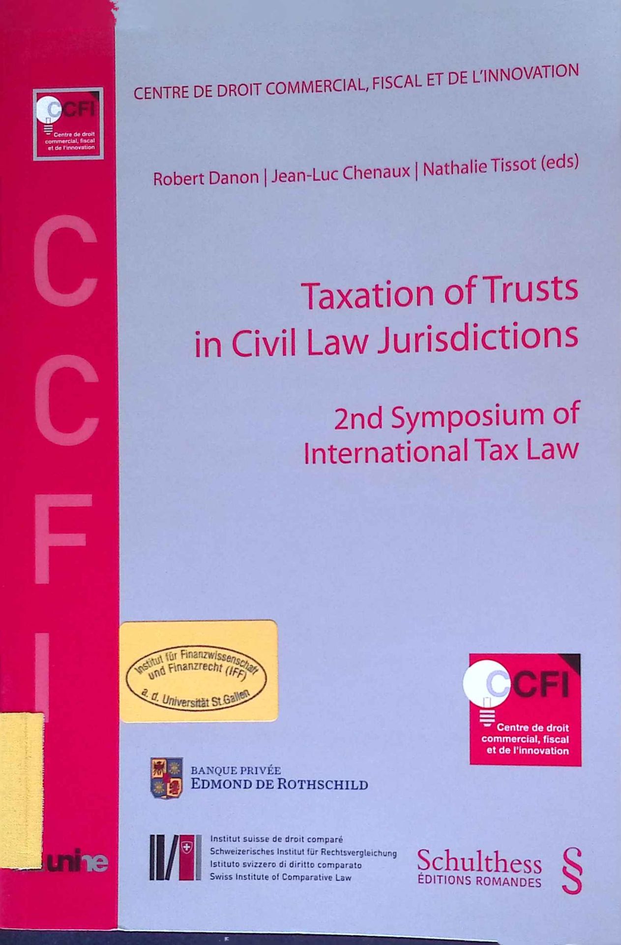 Taxation of Trusts in Civil Law Jurisdictions: 2nd Symposium of International Tax Law