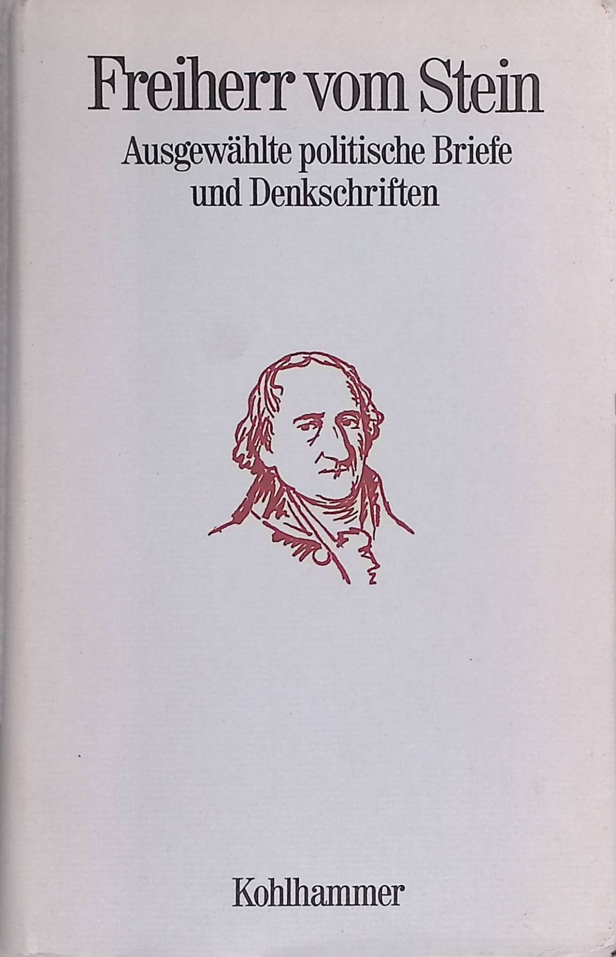 Ausgewählte politische Briefe und Denkschriften