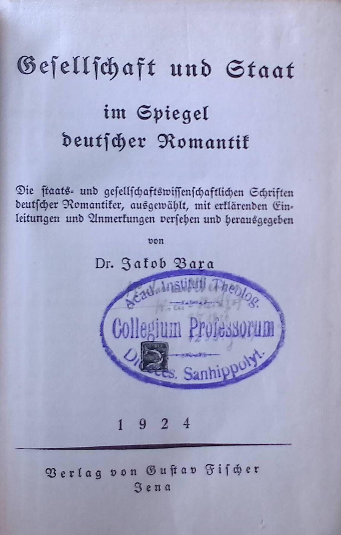 Gesellschaft und Staat im Spiegel deutscher Romantik : die staats- und gesellschaftswissenschaftlichen Schriften deutscher Romantiker