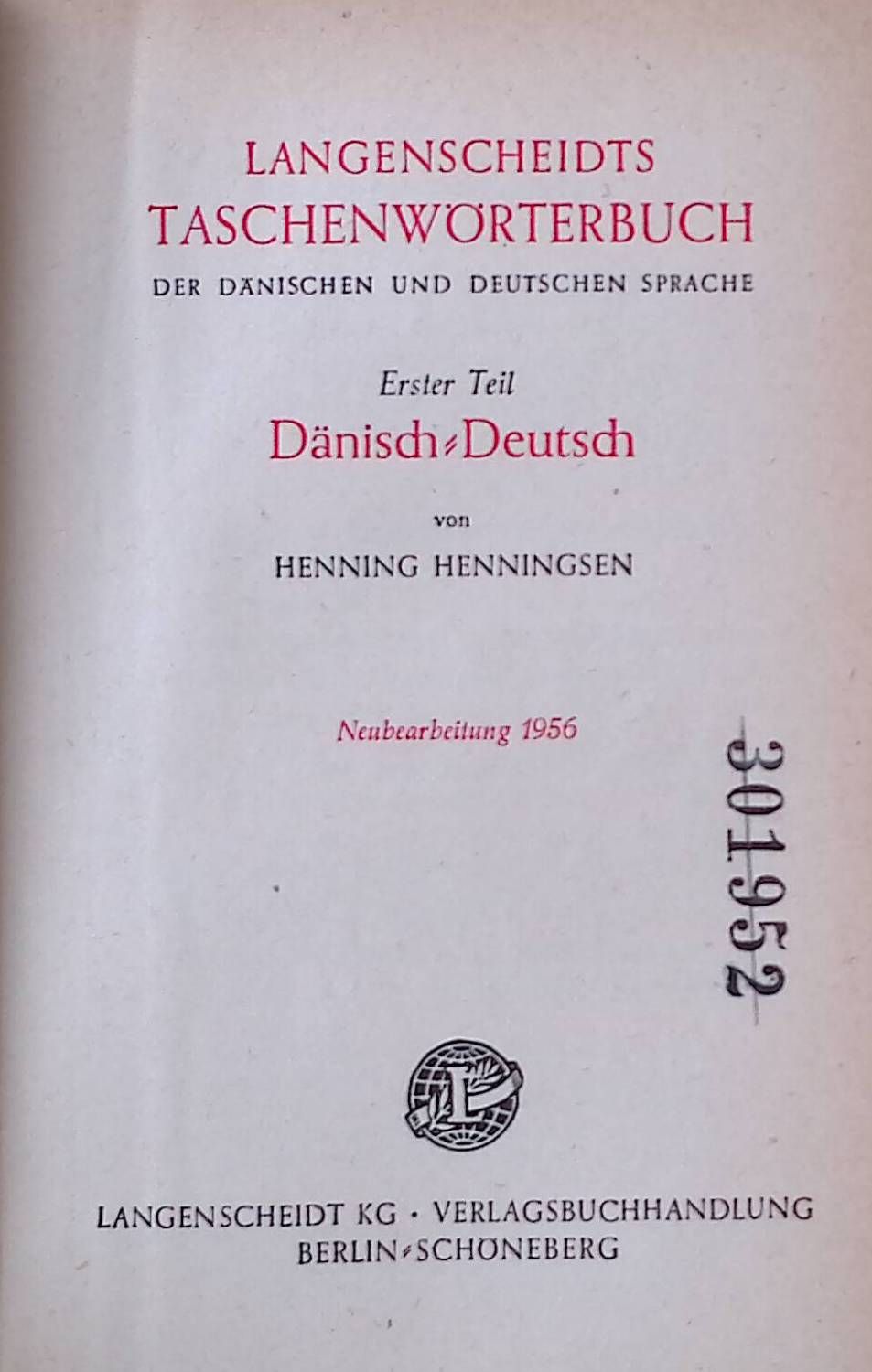 Langenscheidts Taschenwörterbuch der dänischen und deutschen Sprache. Erster Teil: Dänisch-Deutsch