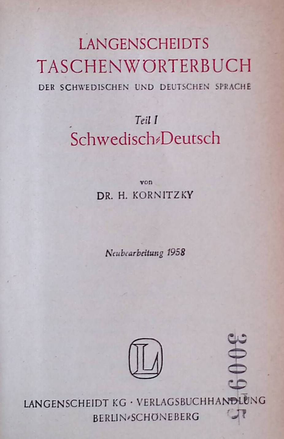 Langenscheidts Taschenwörterbuch der schwedischen und deutschen Sprache. Teil 1: Schwedisch-Deutsch. Teil 2: Deutsch-Schwedisch