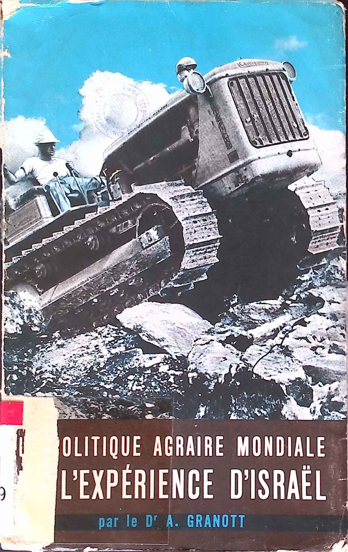 La Politique Agraire Mondiale et L'Experience D'Israel