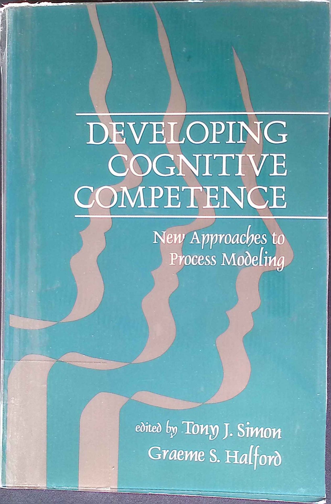 Developing Cognitive Competence: New Approaches To Process Modeling
