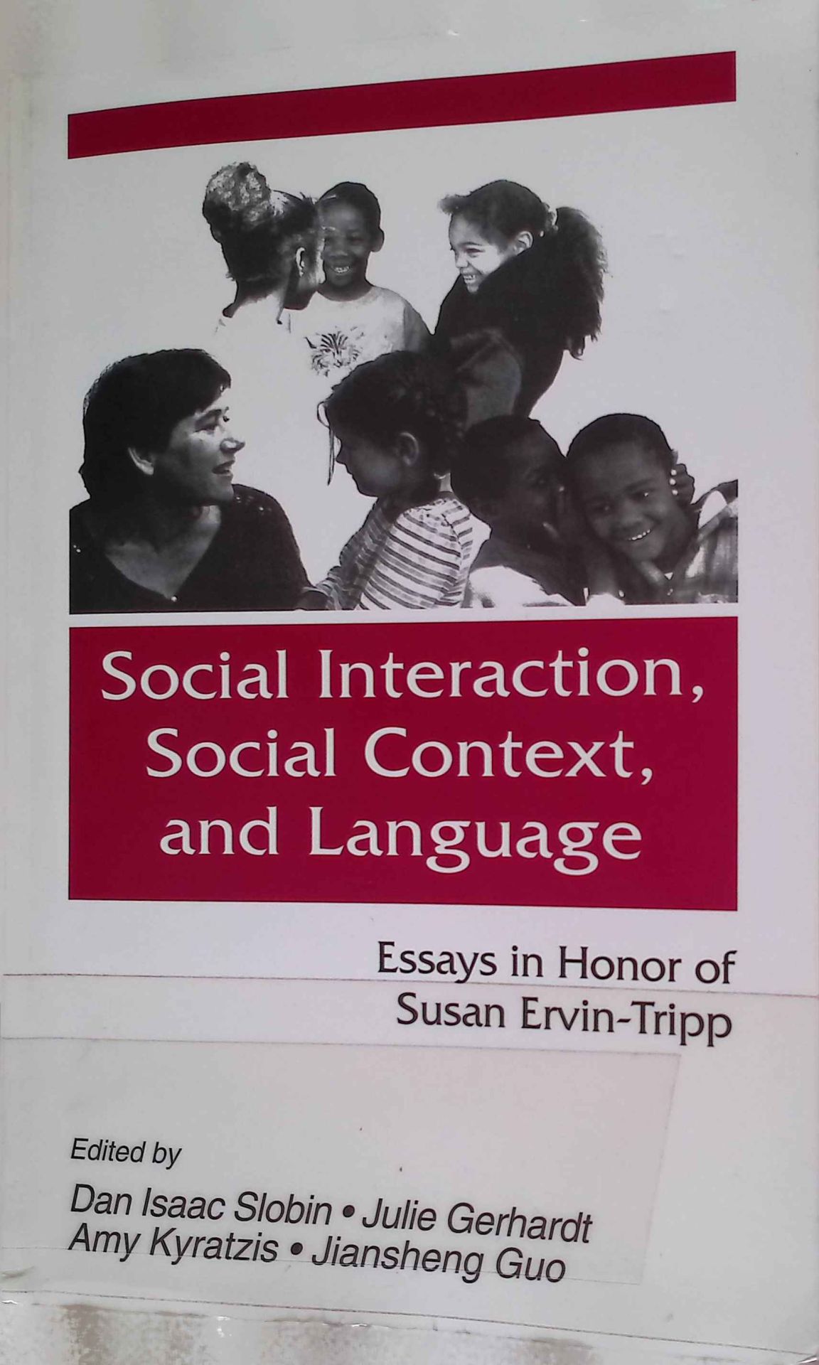 Social interaction, Social Context, and Language: Essays in Honor of Susan Ervin-Tripp