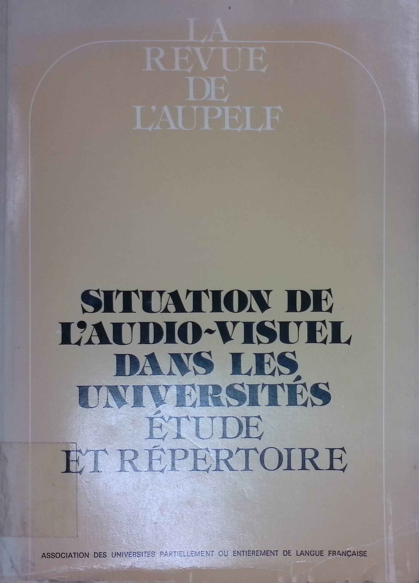 Situation de L'Audio-Visuel dans les Universites. Etude et Repertoire. Etude et enquete de l'Institut international de la communcation. Vol. XV, N.2